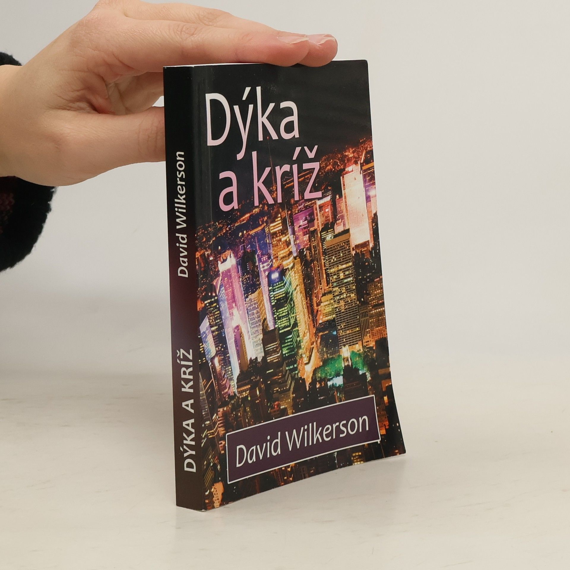 David Wilkerson Dýka a kríž