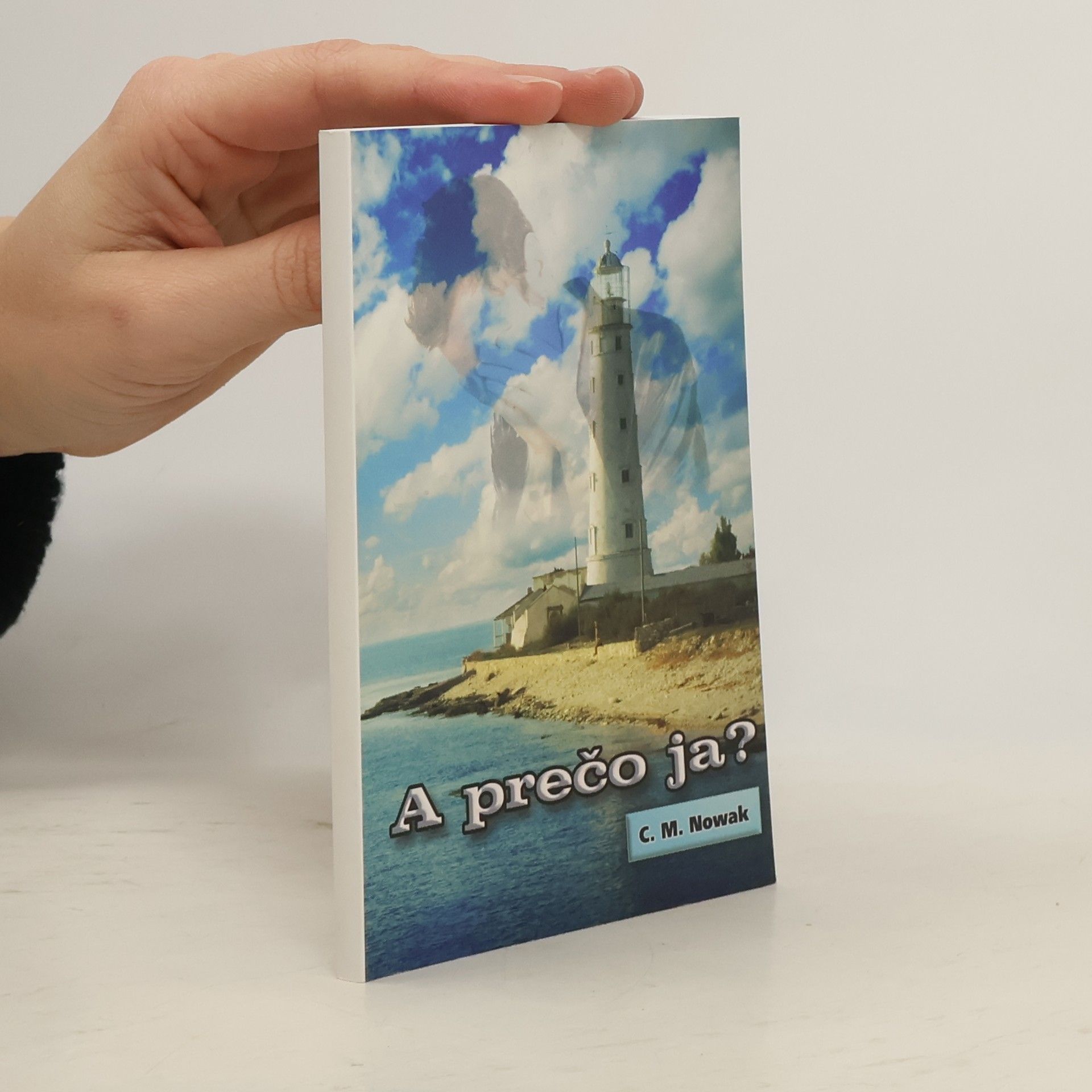 C. M. Nowak A prečo ja?