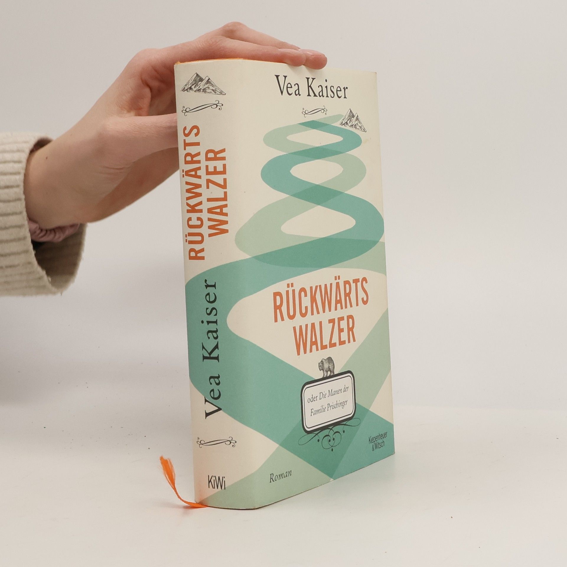 Vea Kaiser Rückwärtswalzer, oder Die Manen der Familie Prischinger