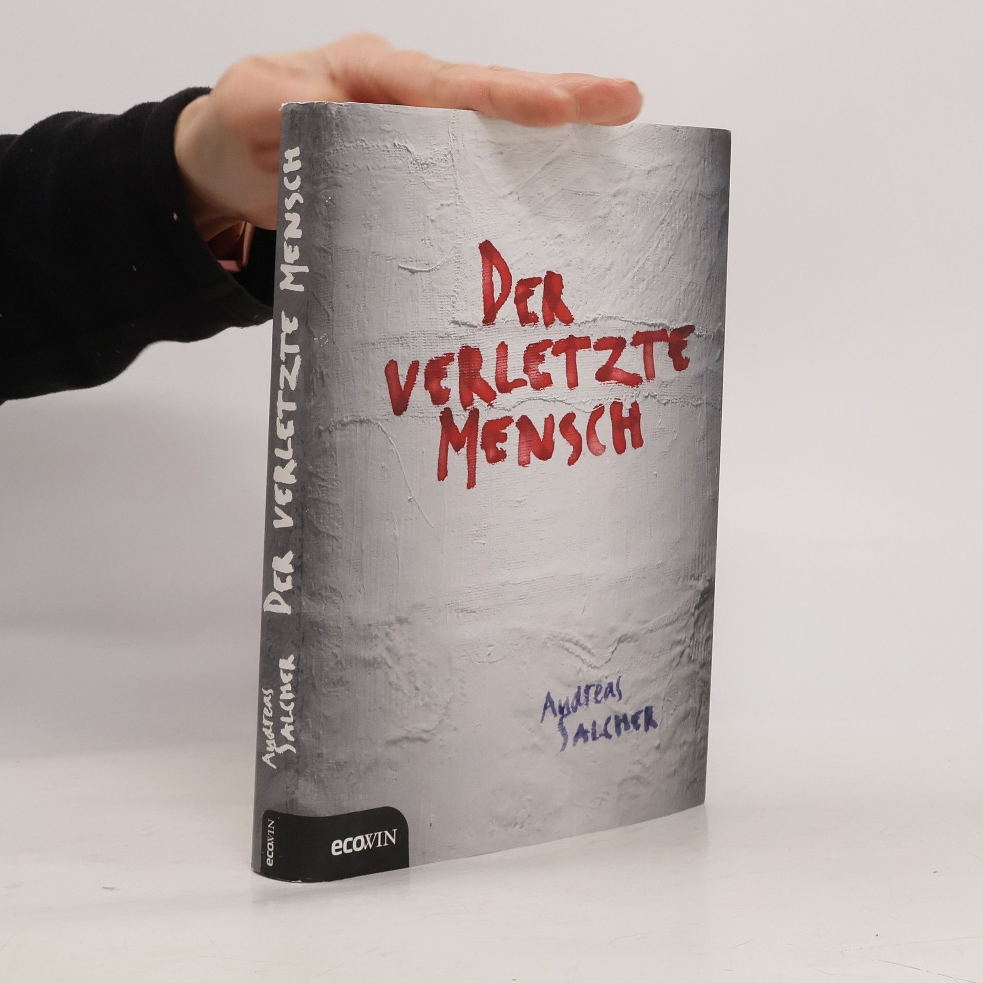 Andreas Salcher Der verletzte Mensch