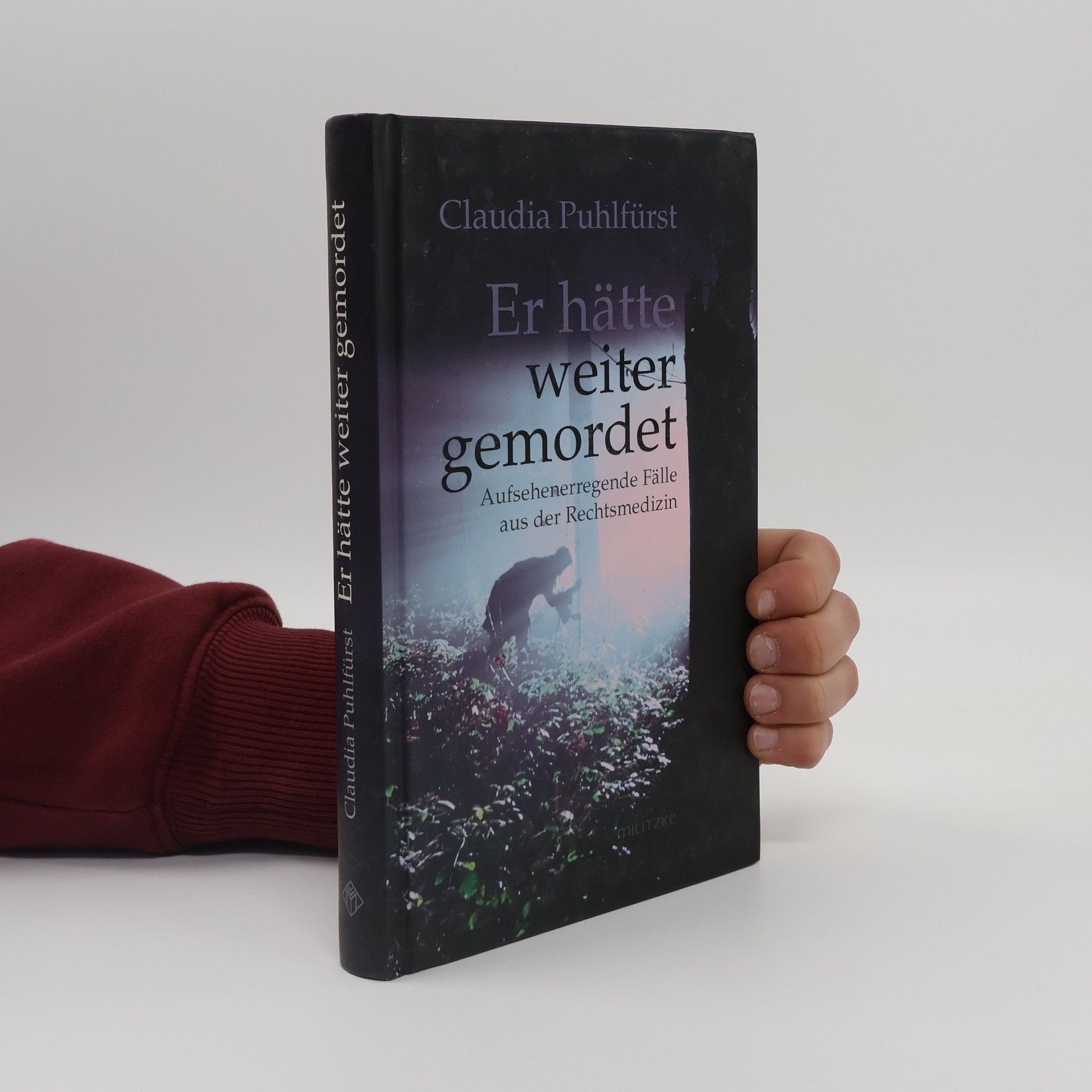 Claudia Puhlfürst Er hätte weiter gemordet