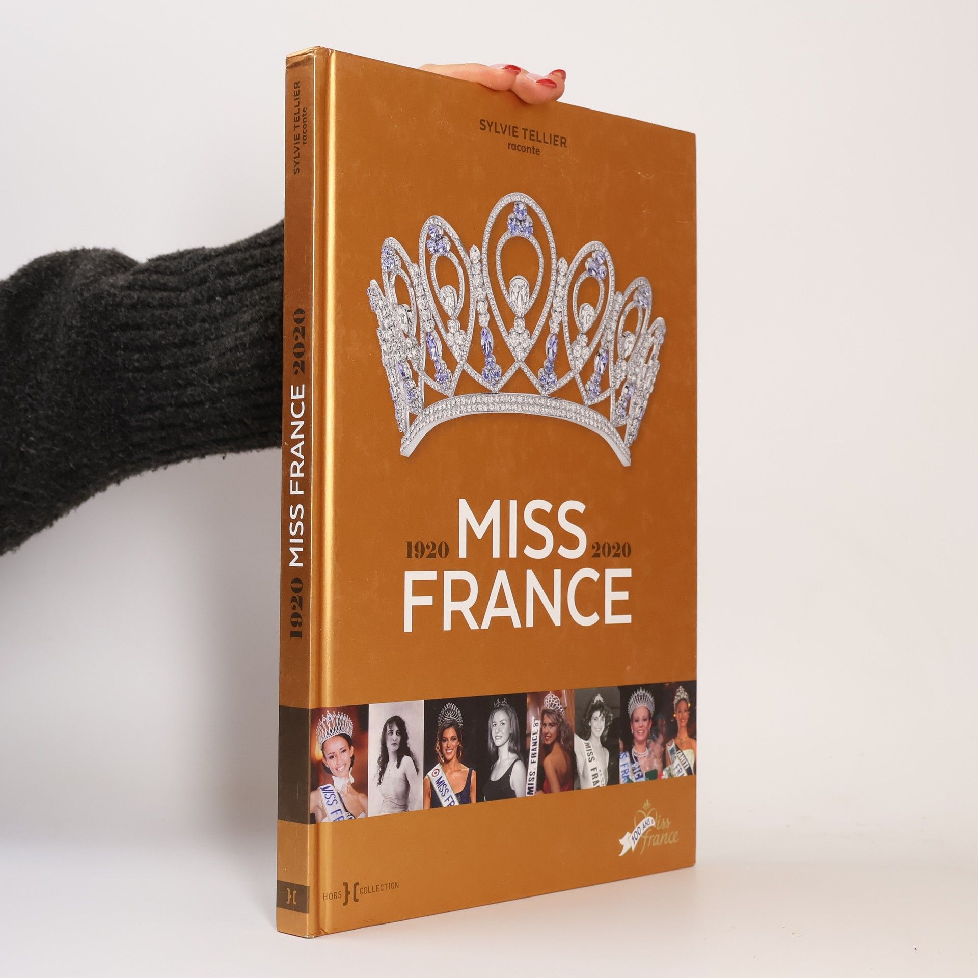Sylvie Tellier Hors Collection: Miss France, 1920-2020