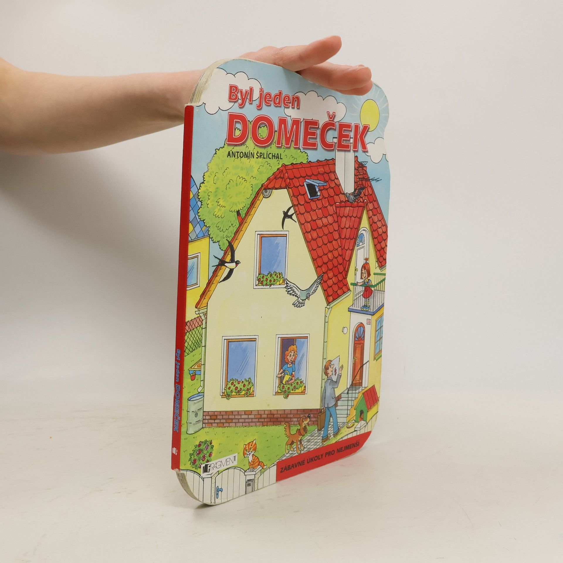 Antonín Šplíchal Byl jeden domeček