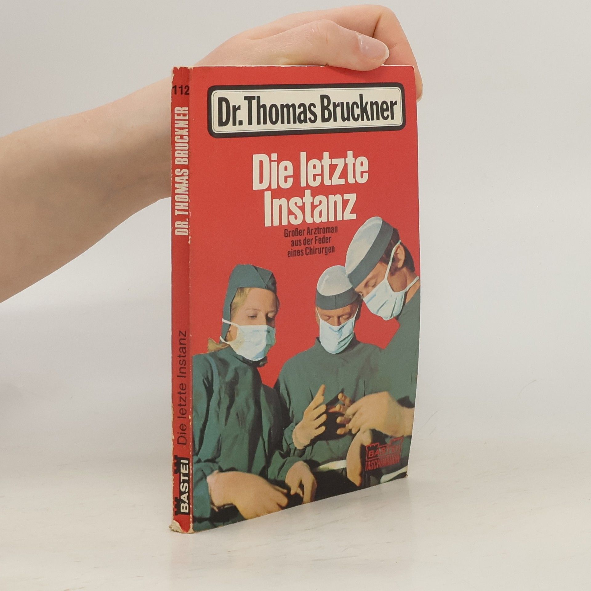 Thomas Bruckner Die letzte Instanz