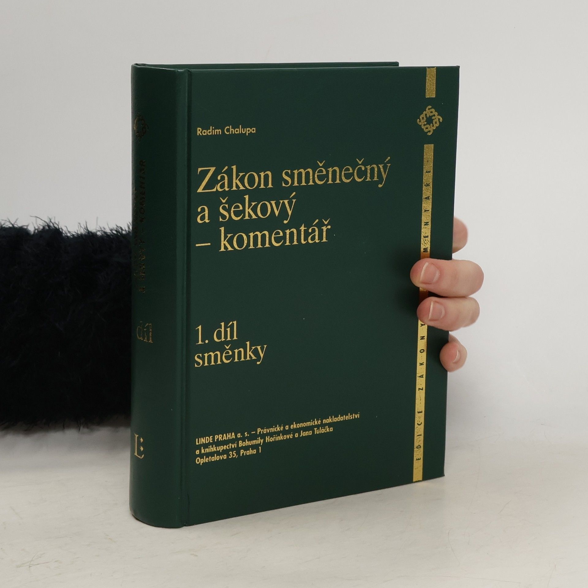 Radim Chalupa Zákon směnečný a šekový - komentář. 1. díl směnky