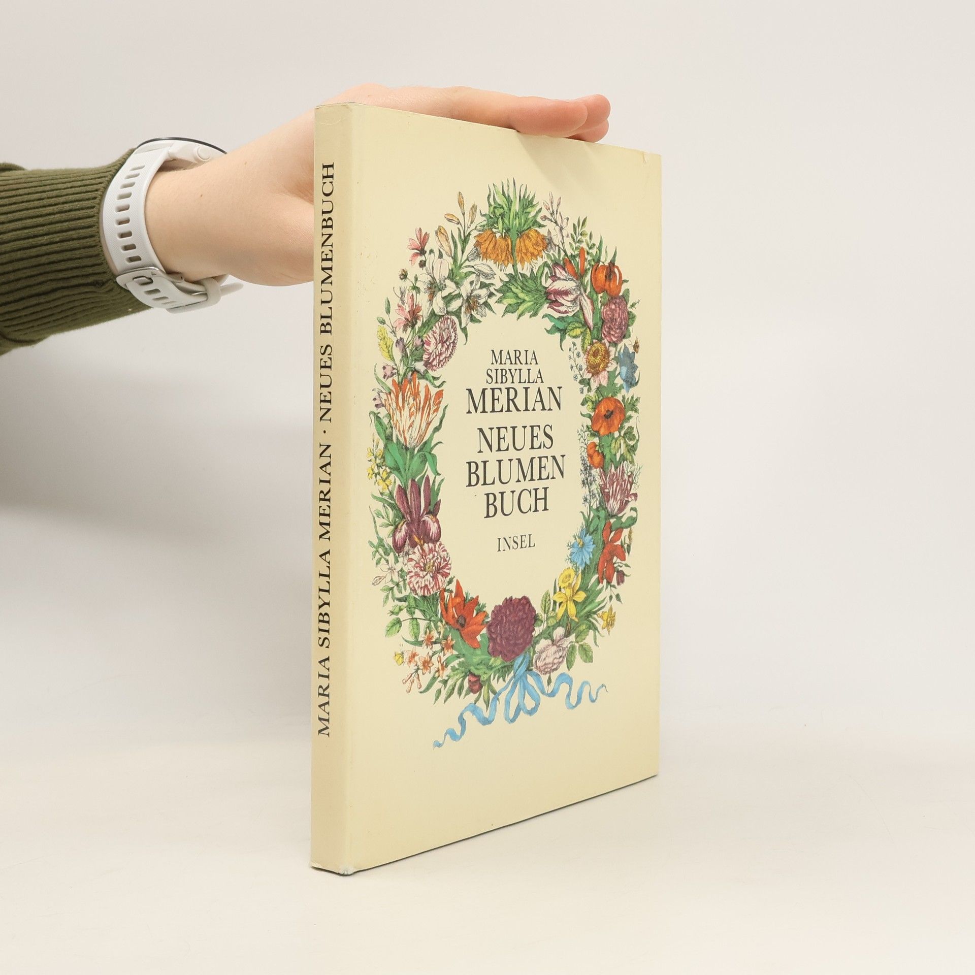 Maria Sibylla Merian Neues Blumenbuch