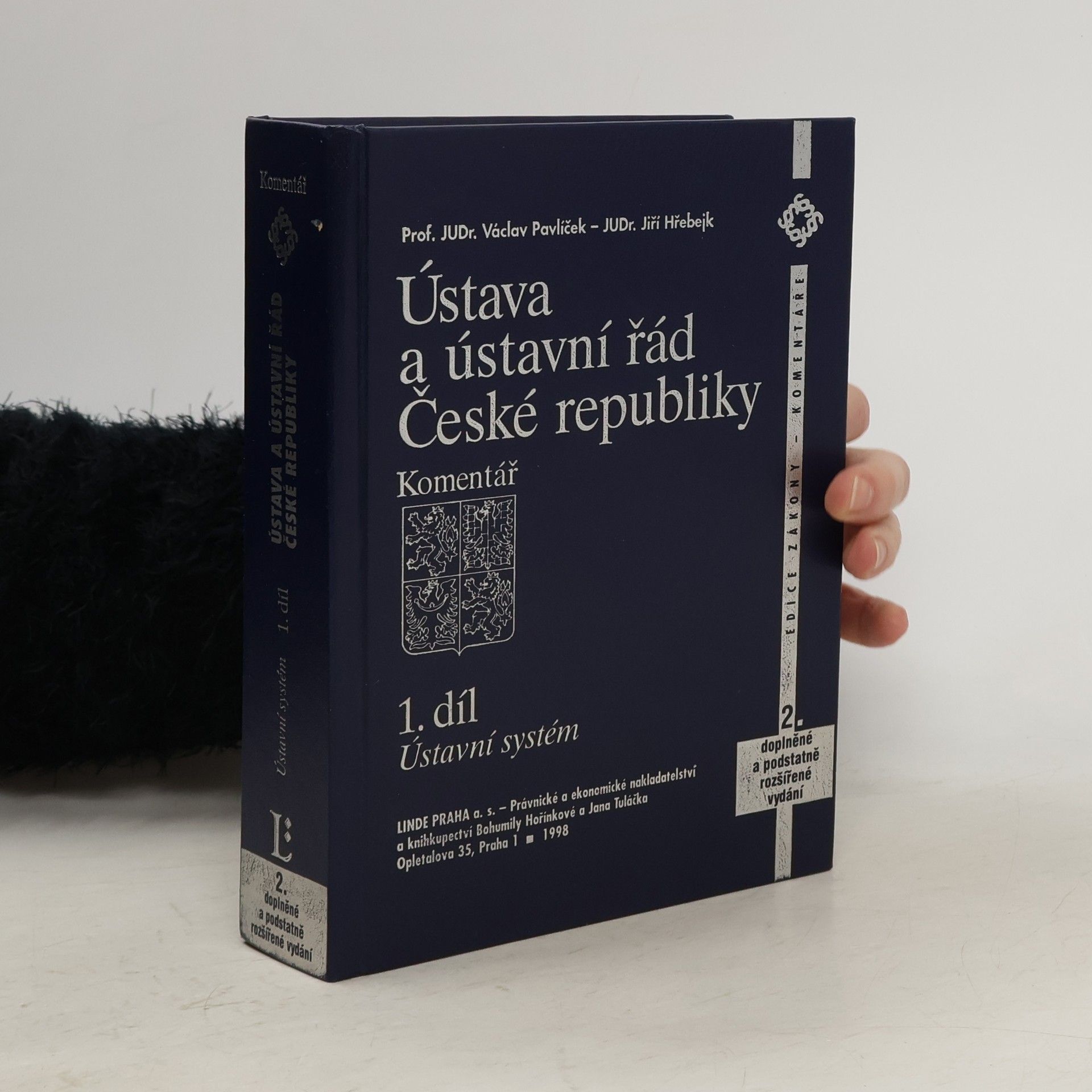 Václav Pavlíček Ústava a ústavní řád České republiky: komentář. 1. díl, Ústavní systém