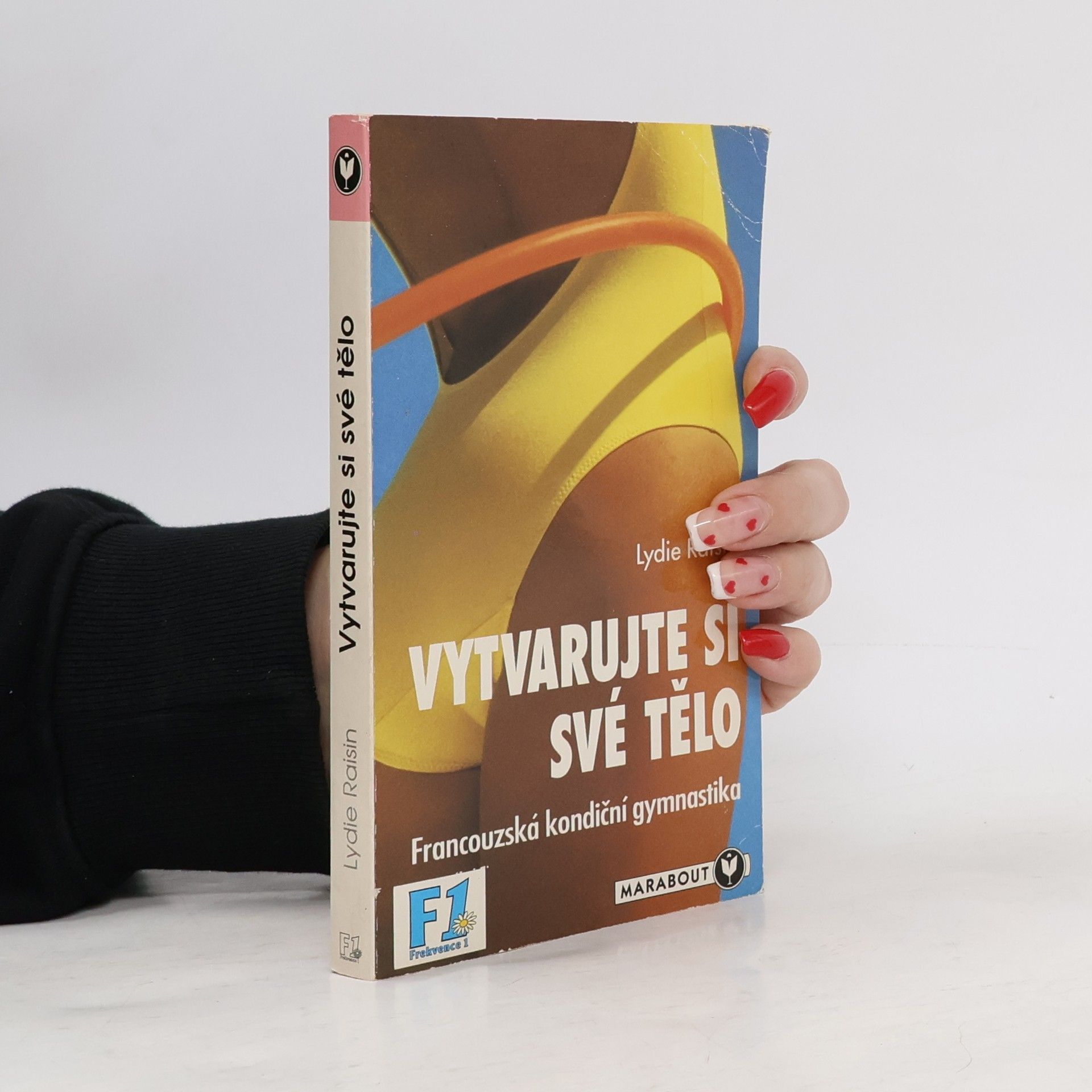 Lydie Raisin Vytvarujte si své tělo