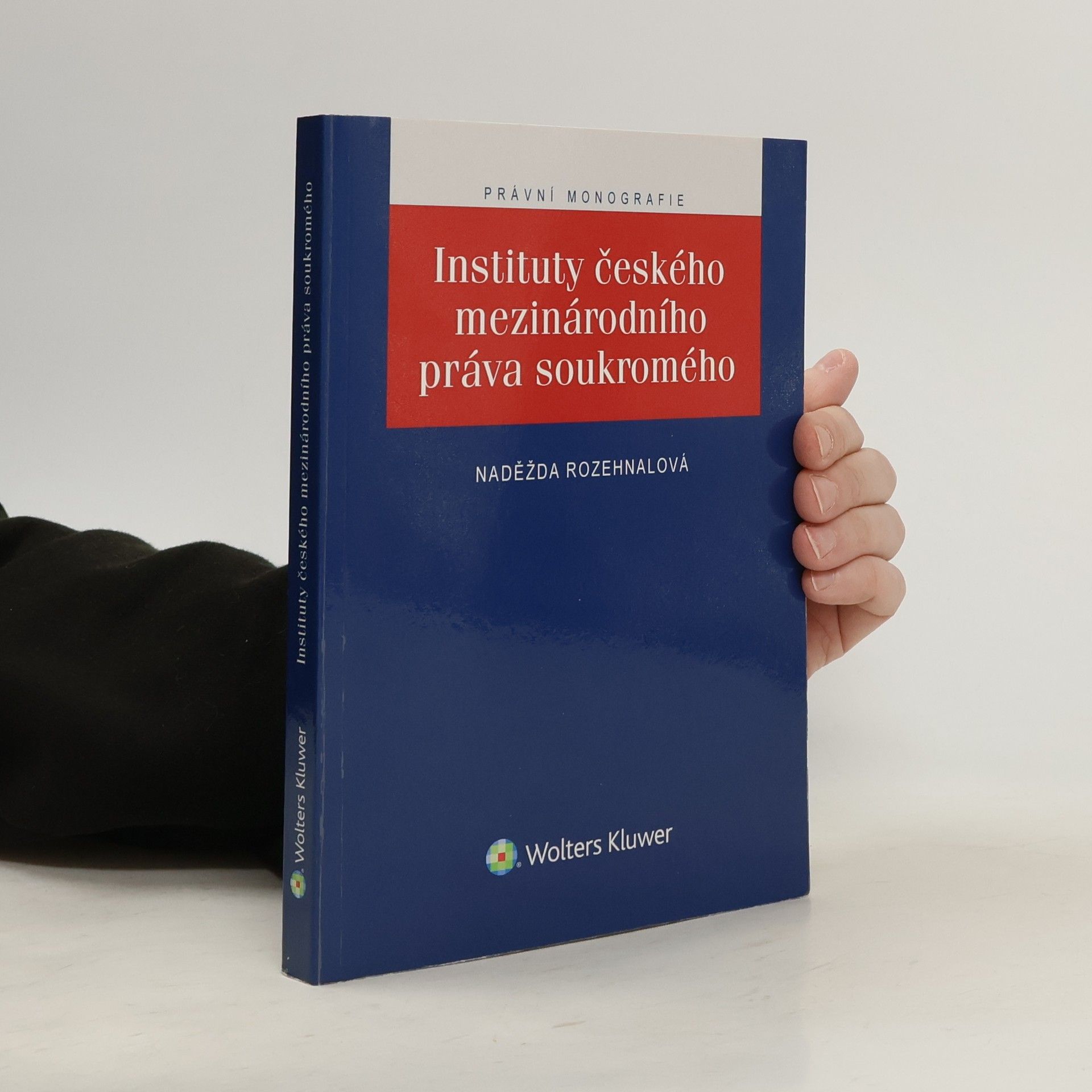 Naděžda Rozehnalová Instituty českého mezinárodního práva soukromého
