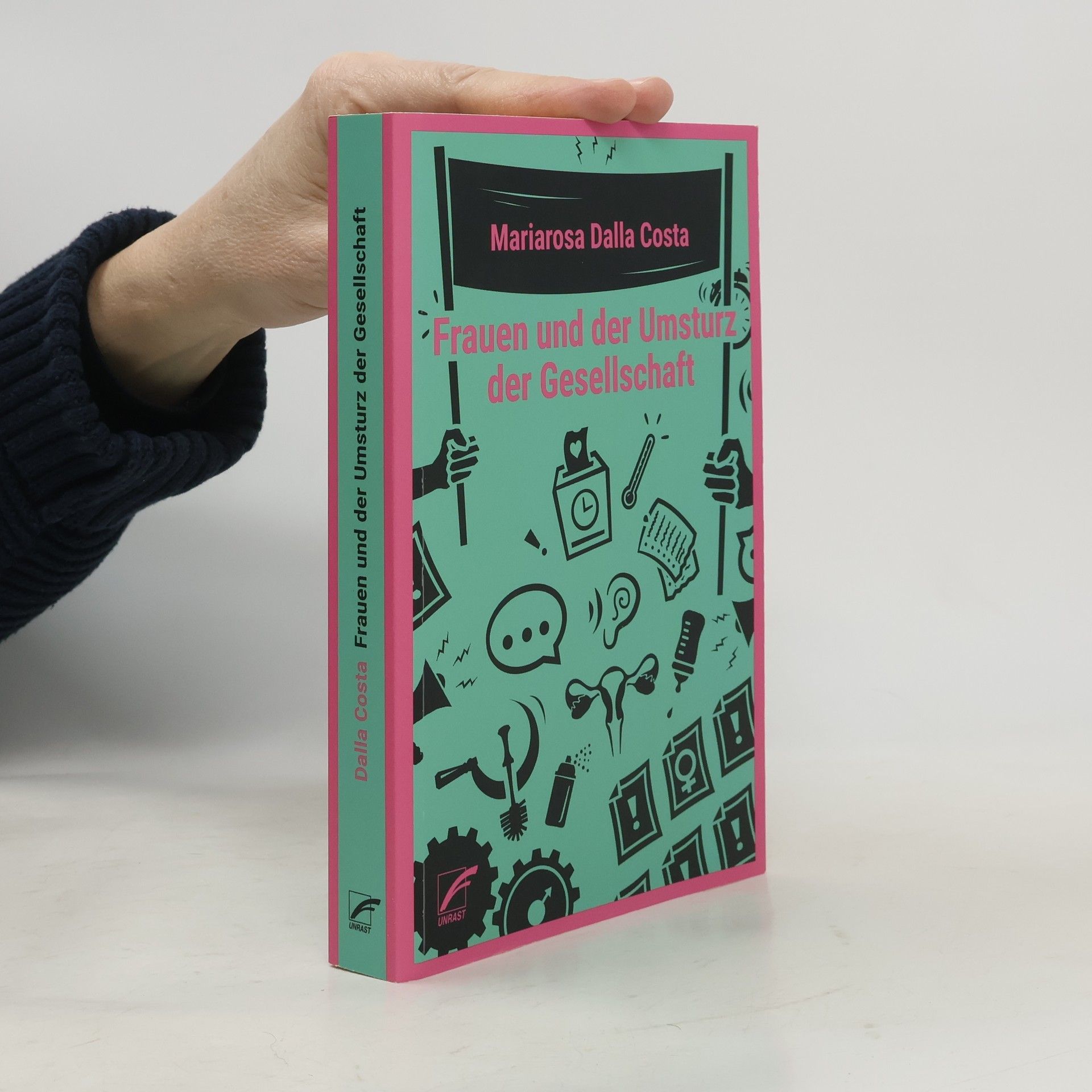 Mariarosa Dalla Costa Frauen und der Umsturz der Gesellschaft