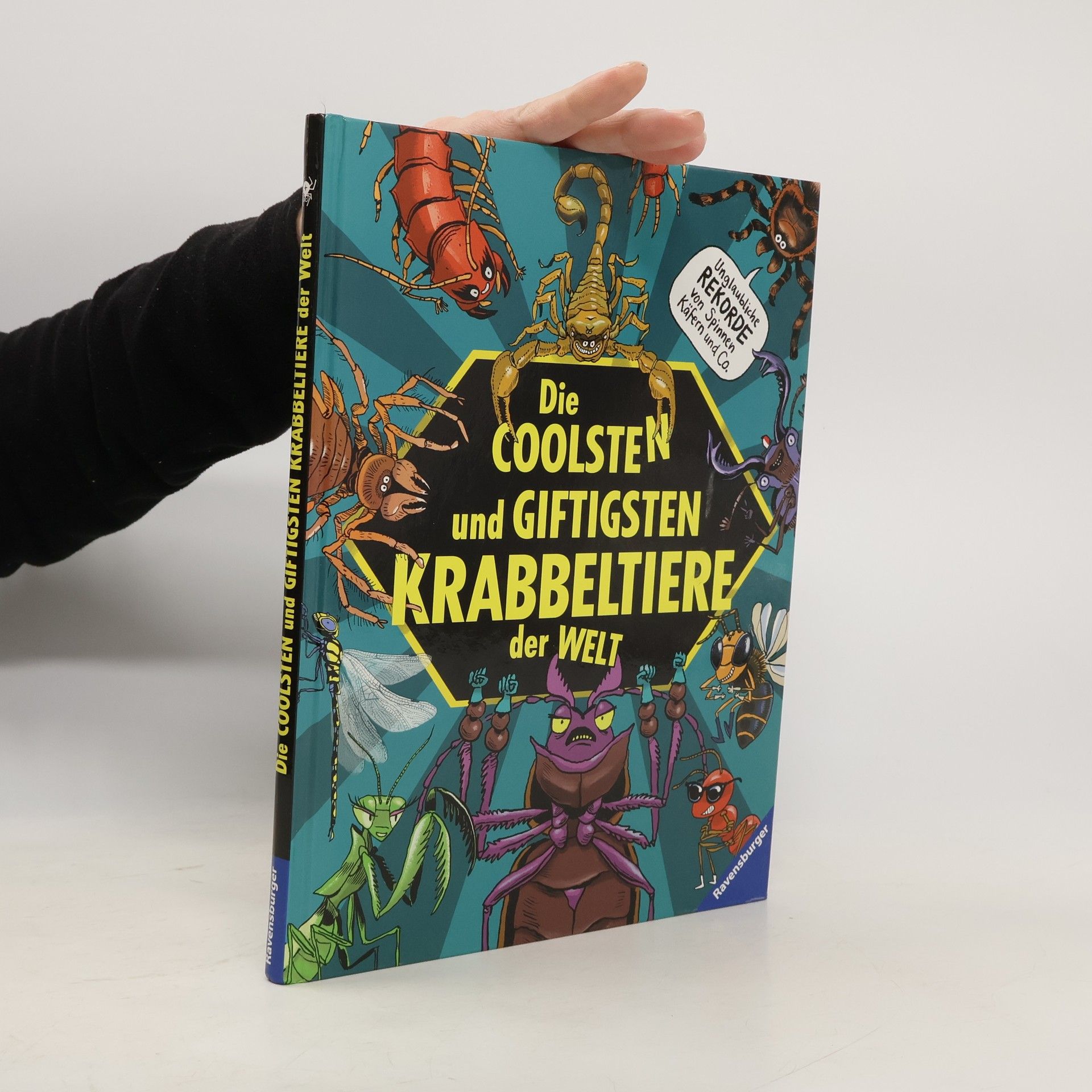 Michael Laumann Die coolsten und giftigsten Krabbeltiere der Welt