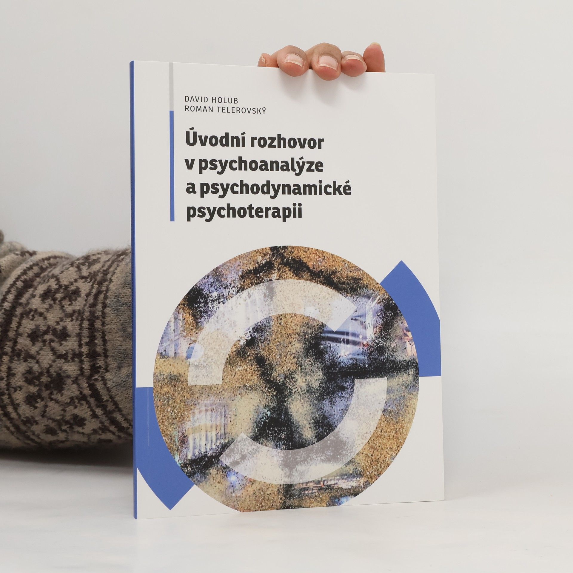 Holub David Úvodní rozhovor v psychoanalýze a psychodynamické psychoterapii