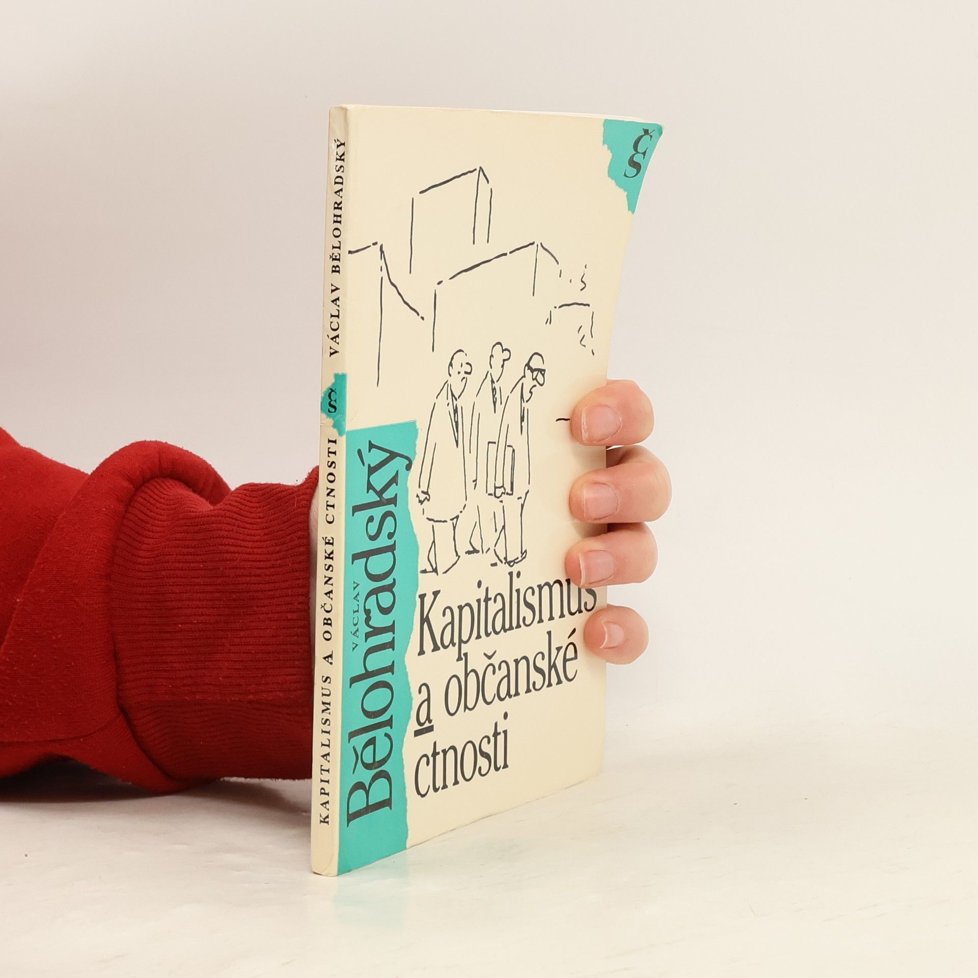 Václav Bělohradský Kapitalismus a občanské ctnosti
