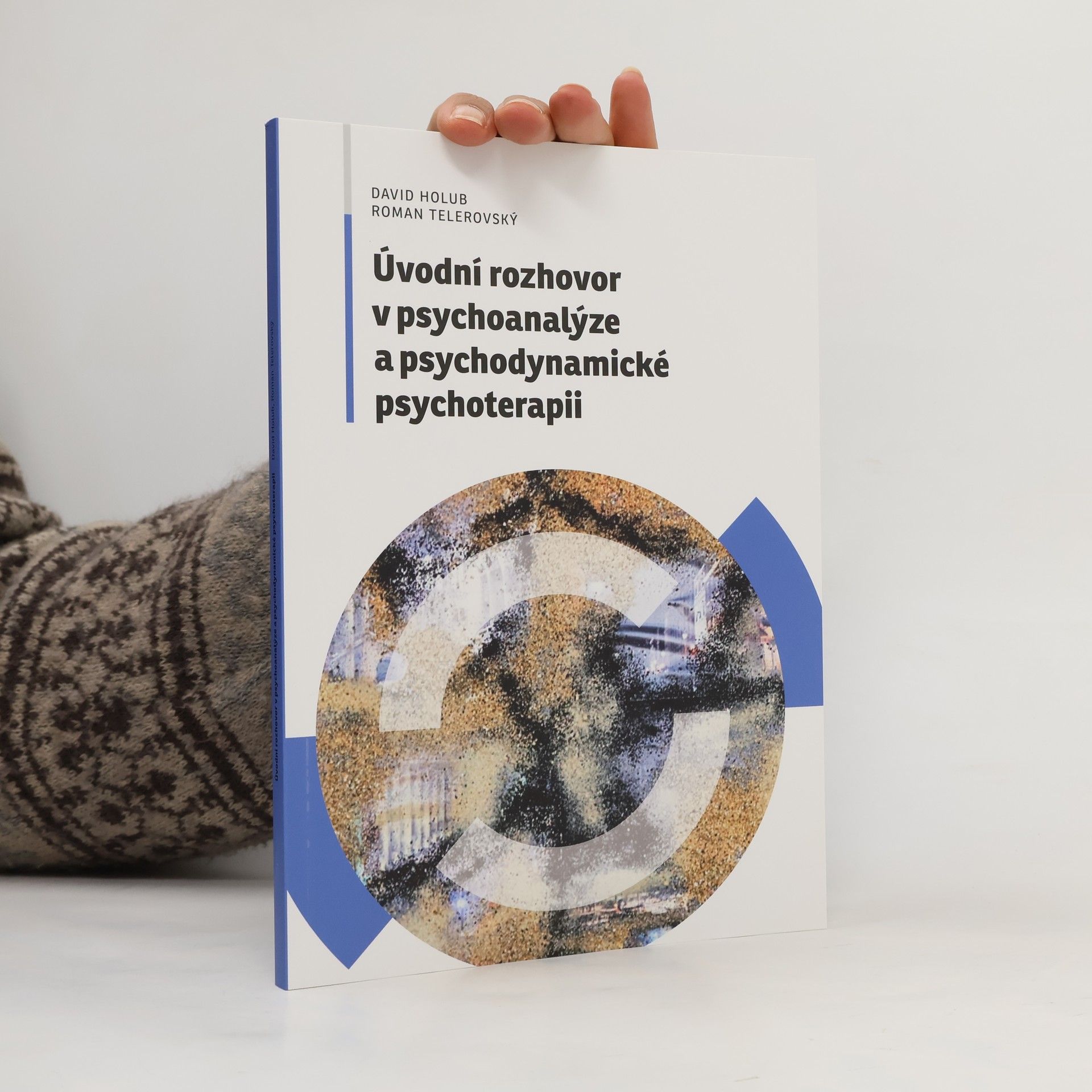 Holub David Úvodní rozhovor v psychoanalýze a psychodynamické psychoterapii