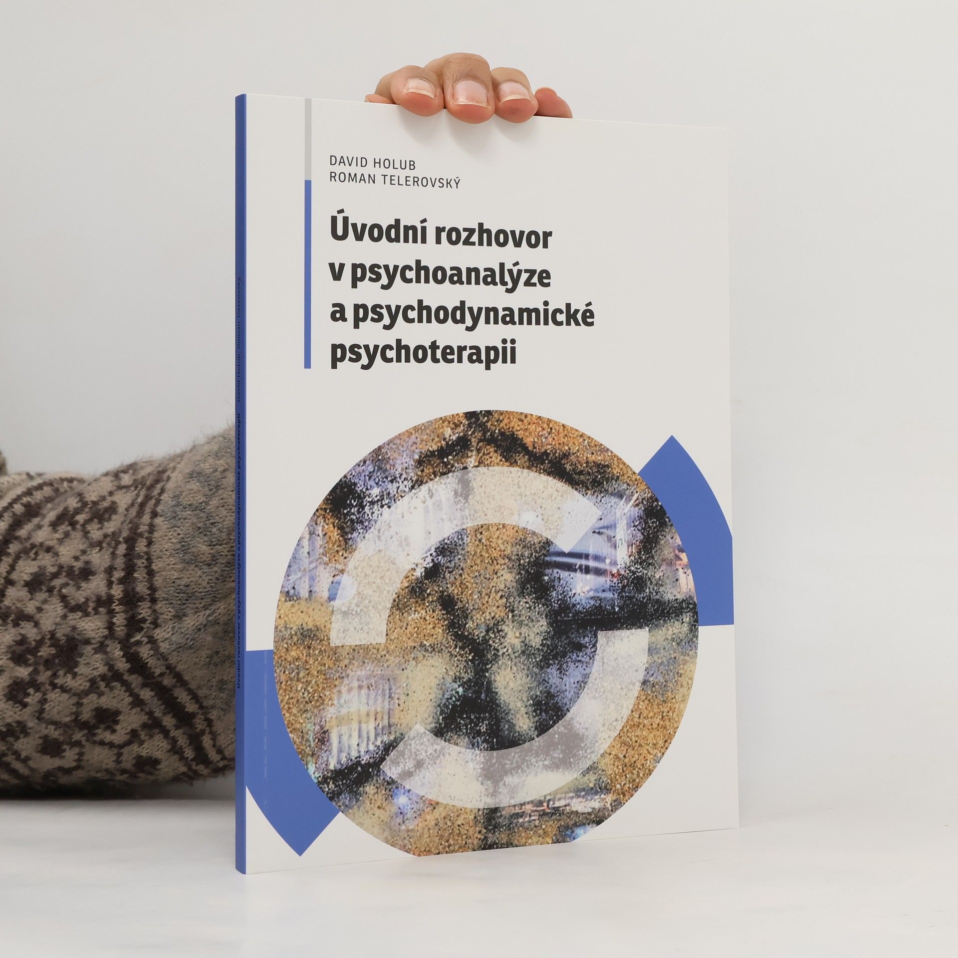 Holub David Úvodní rozhovor v psychoanalýze a psychodynamické psychoterapii