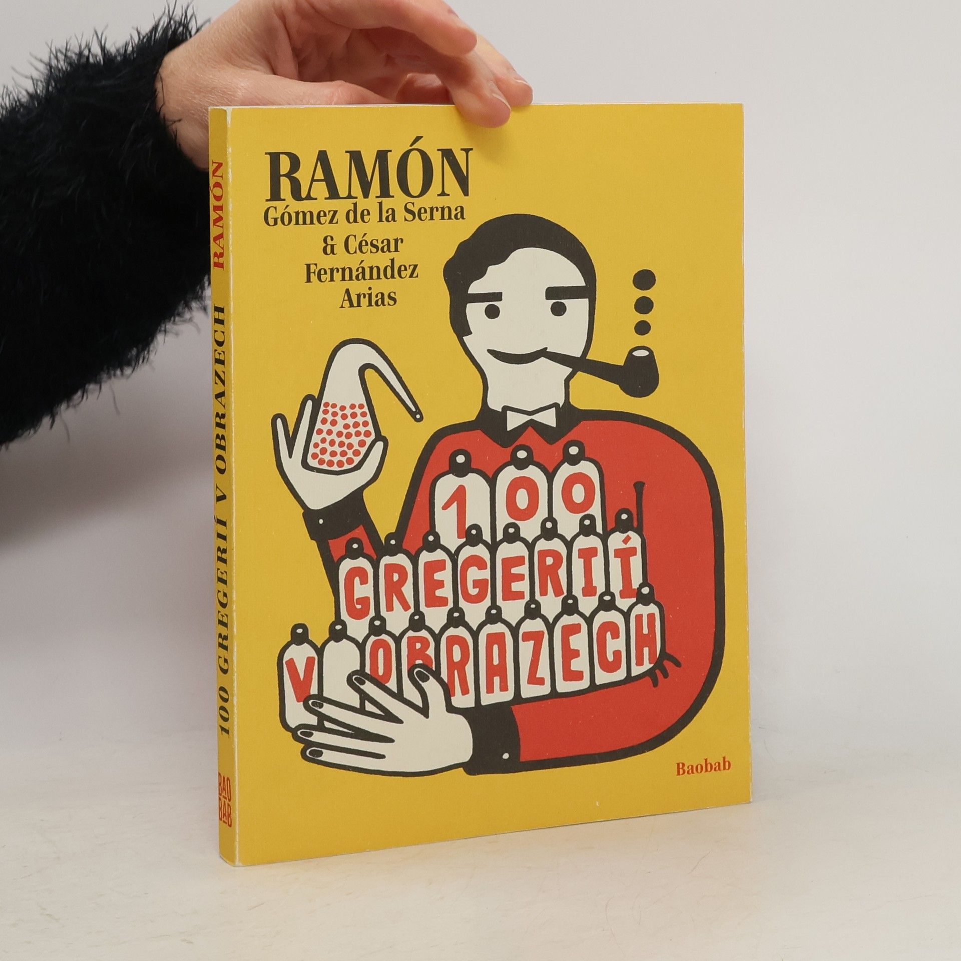 Ramón Gómez de la Serna 100 gregerií v obrazech