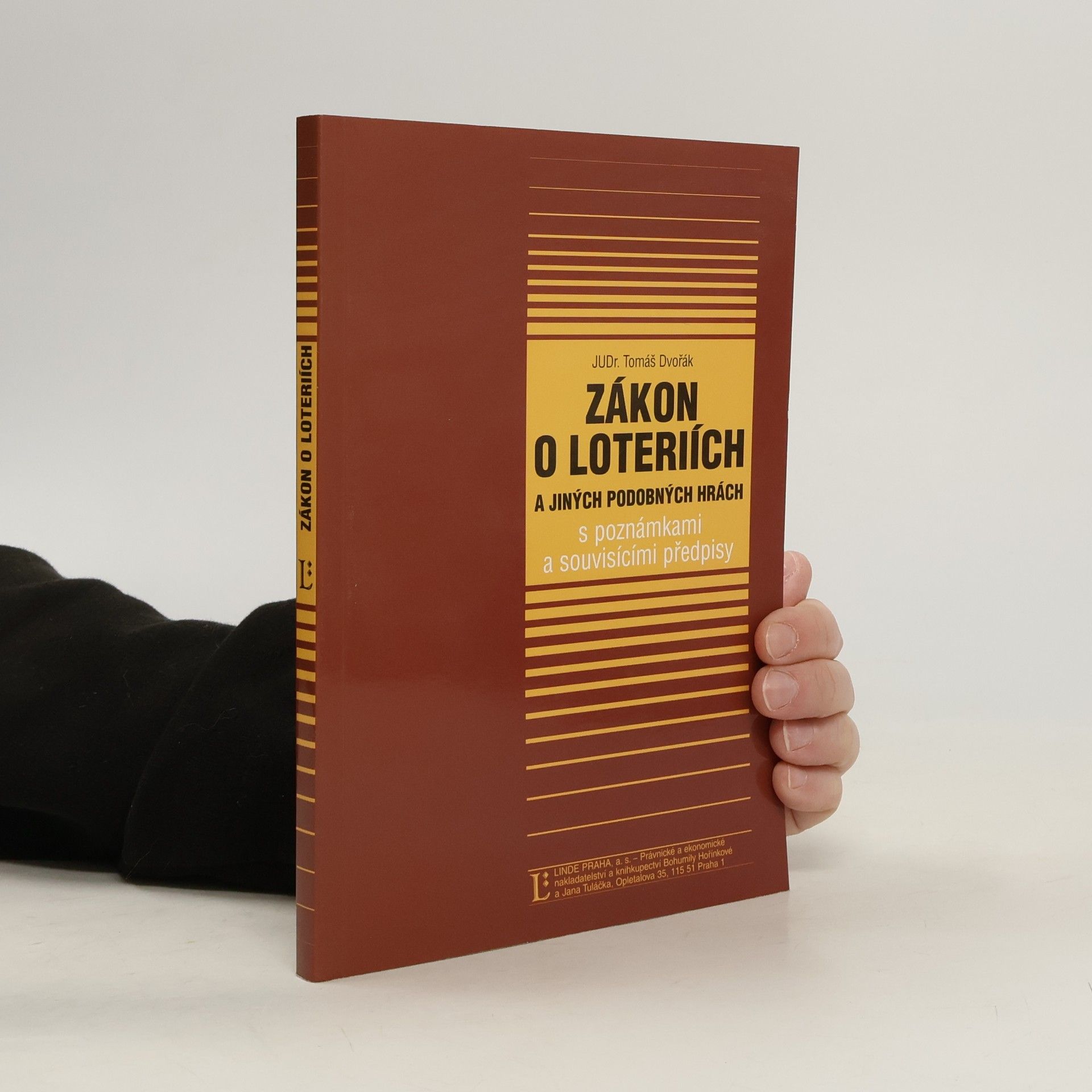 Tomáš Dvořák Zákon o loteriích a jiných podobných hrách s poznámkami a souvisejícími předpisy
