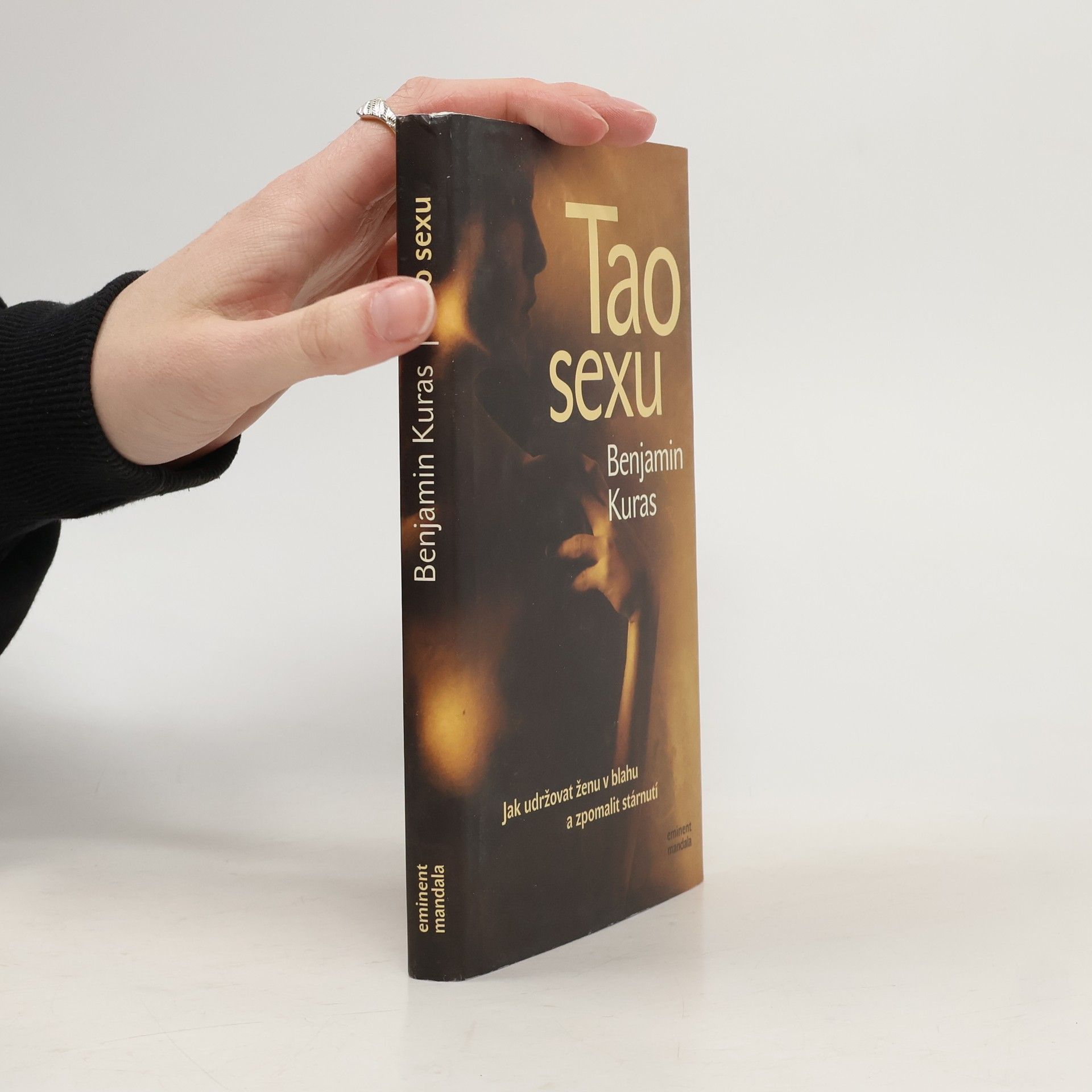 Benjamin Kuras Tao sexu. Jak udržovat ženu v blahu a zpomalit stárnutí