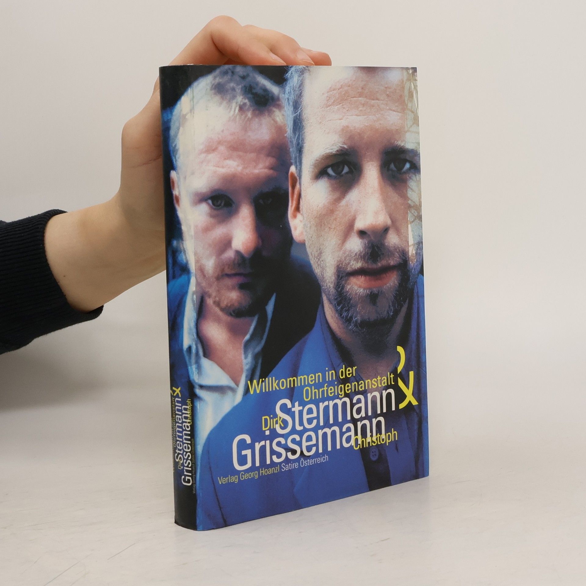 Dirk Stermann Wilkommen in der Ohrfeigenanstalt