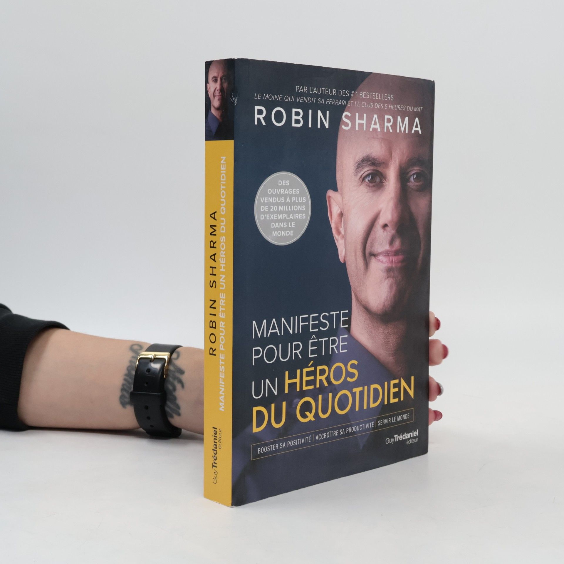 Robin Shilp Sharma Manifeste pour être un héros du quotidien