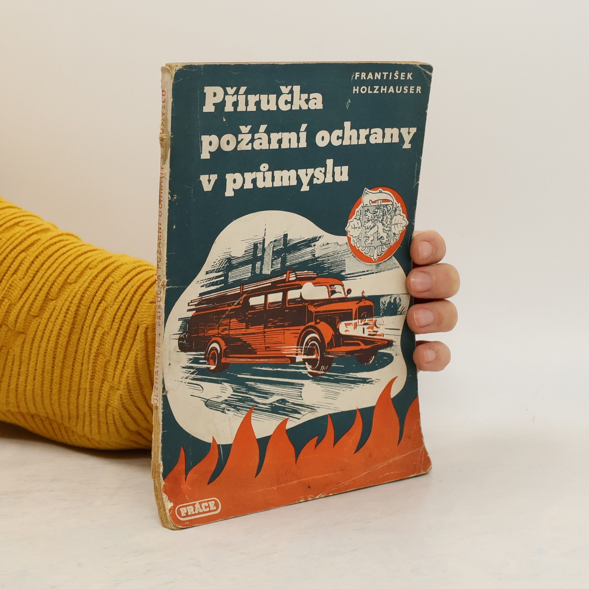 František Holzhauser  Příručka k provádění požární ochrany v průmyslu