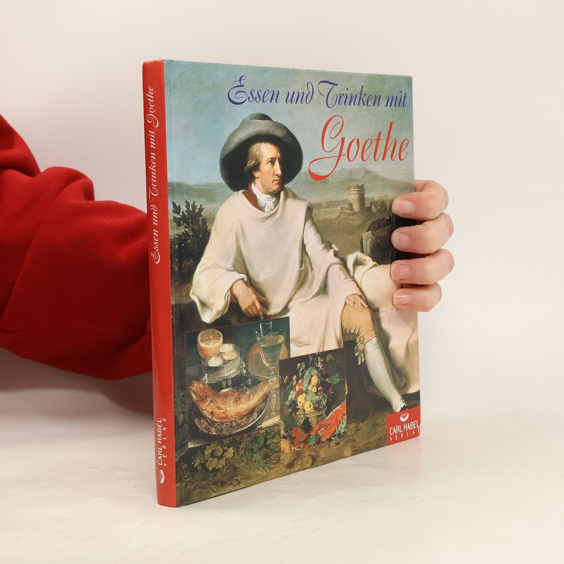 Johann Wolfgang von Goethe Essen und Trinken mit Goethe