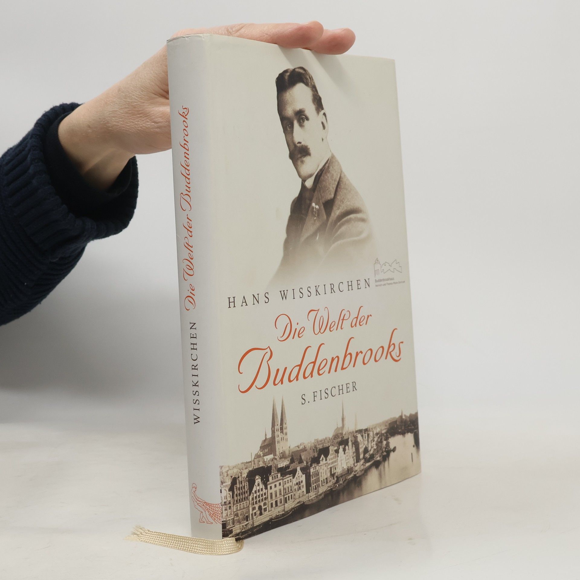 Hans Wißkirchen Die Welt der Buddenbrooks