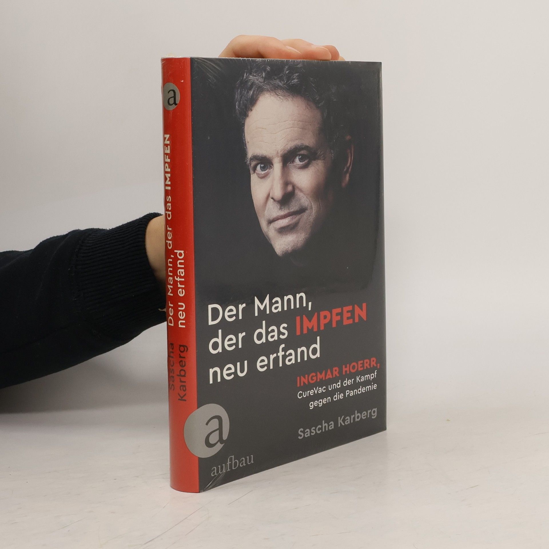 Sascha Karberg Der Mann, der das Impfen neu erfand