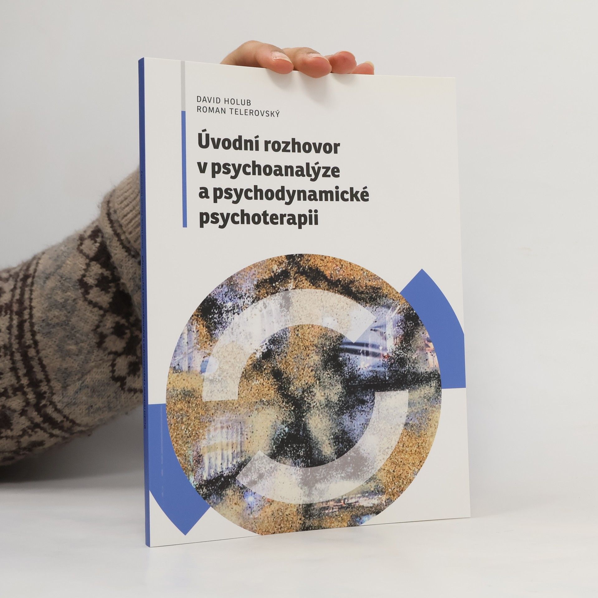 Holub David Úvodní rozhovor v psychoanalýze a psychodynamické psychoterapii