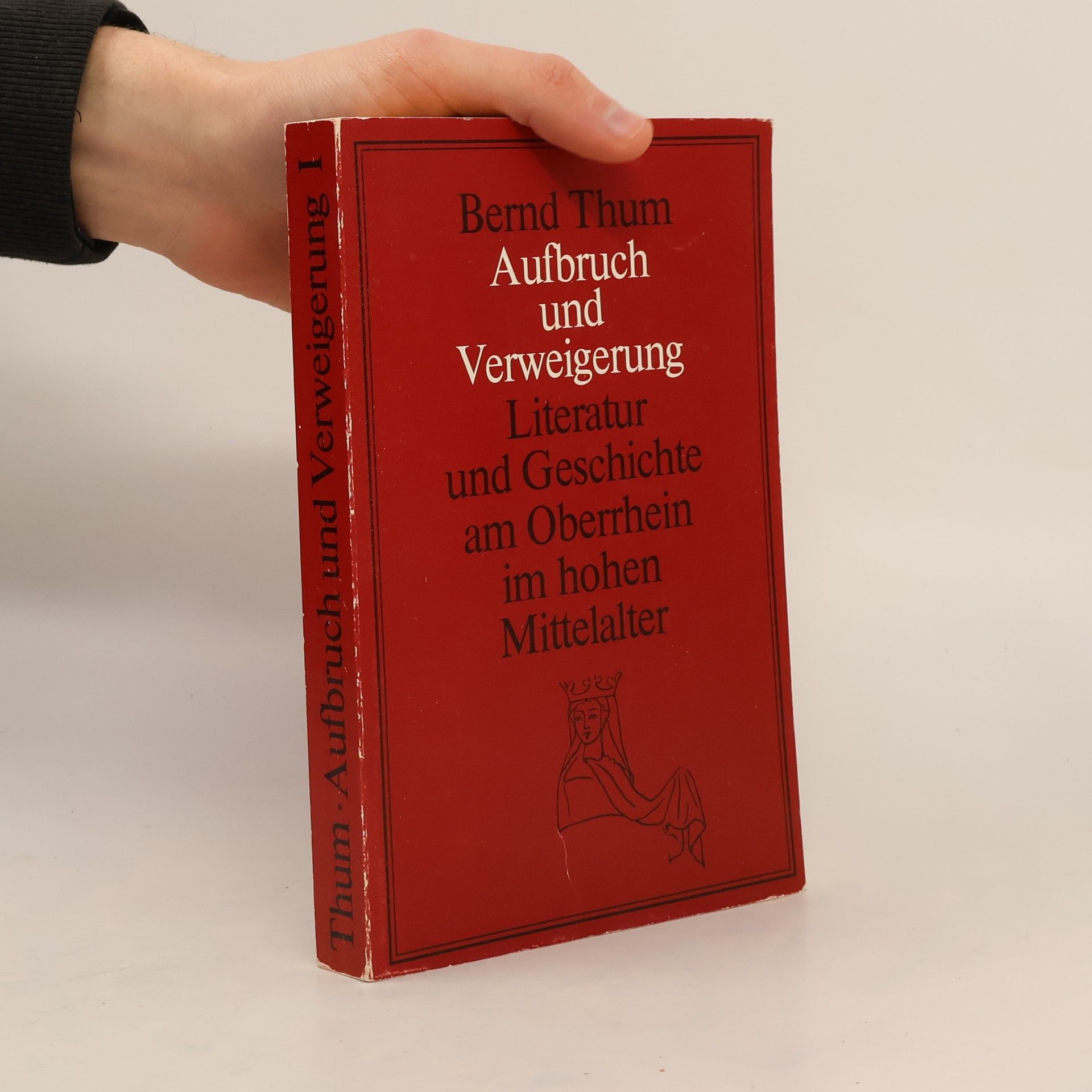 Bernd Thum Aufburch und Verweigerung