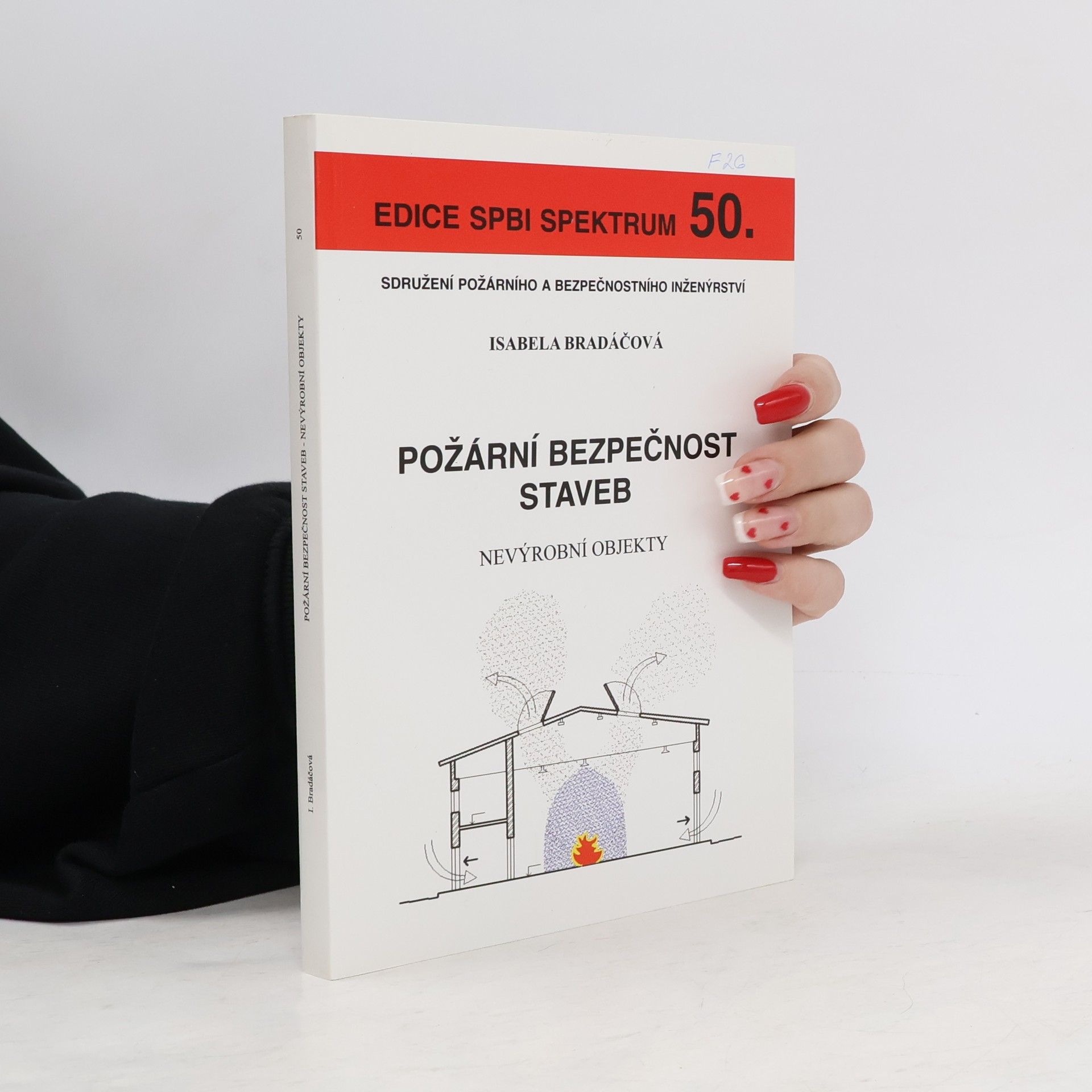 Isabela Bradáčová Požární bezpečnost staveb: Nevýrobní objekty