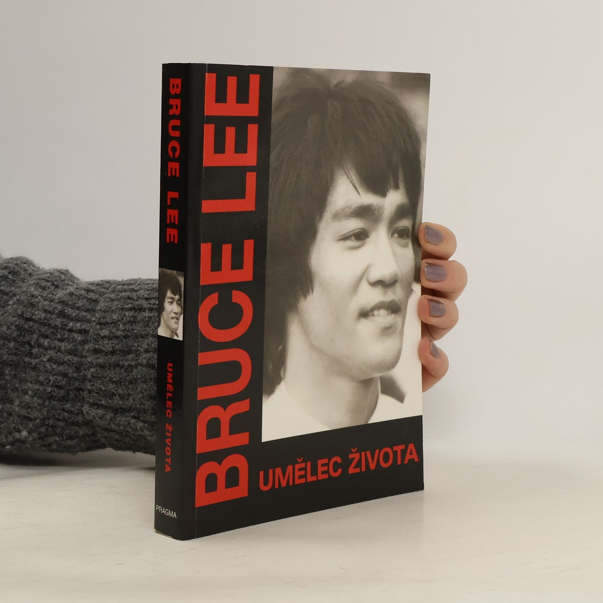 Bruce Lee Bruce Lee, umělec života