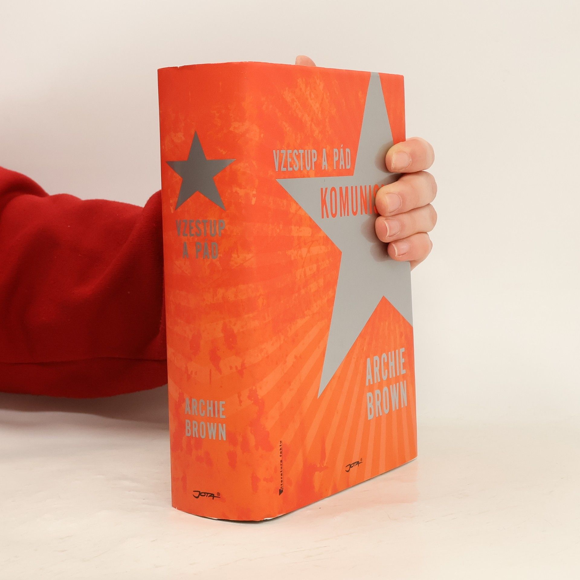 Archie Brown Vzestup a pád komunismu