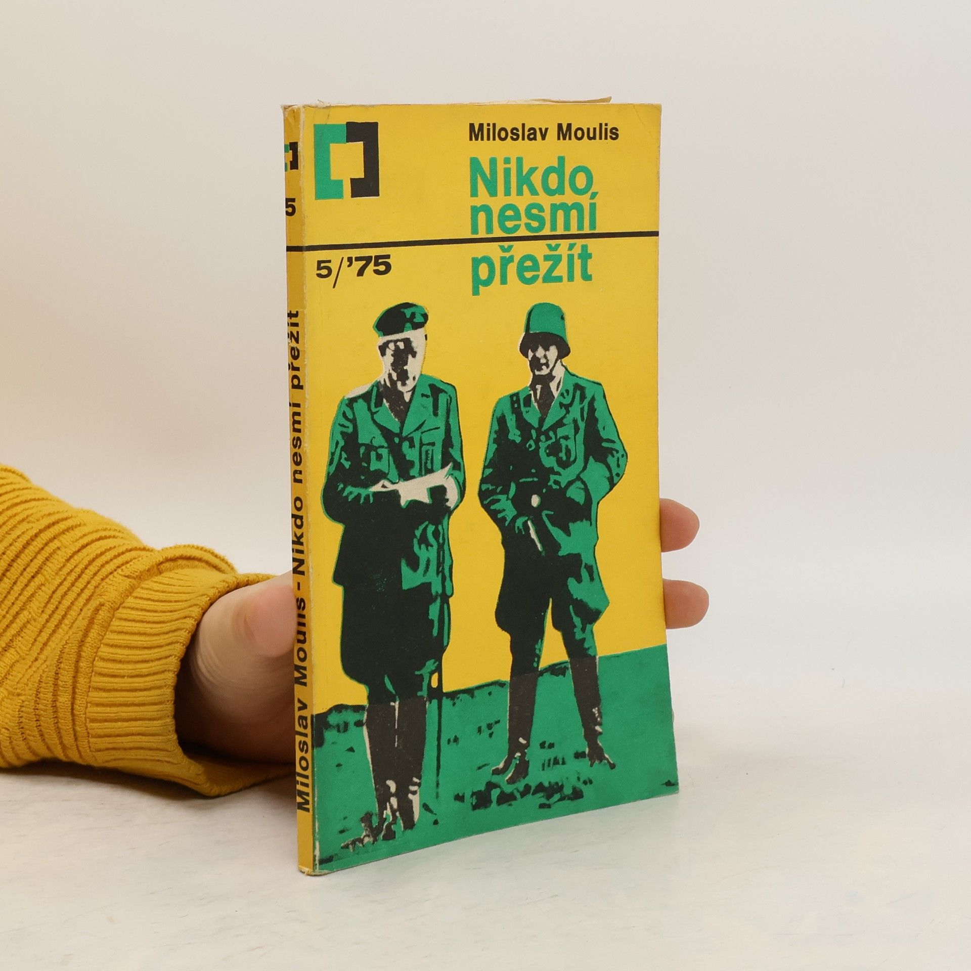 Miroslav Moulis Nikdo nesmí přežít