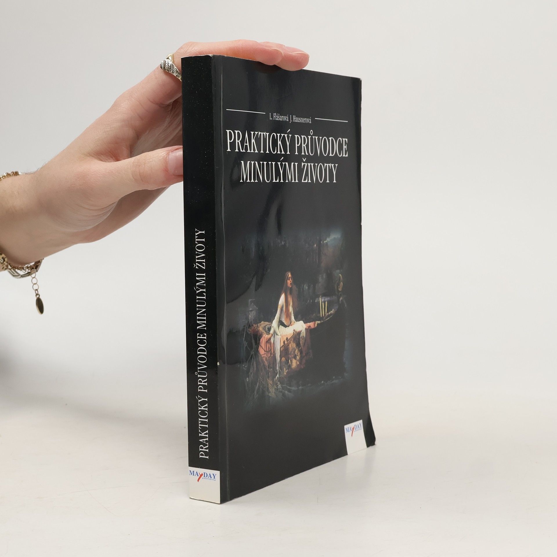 Lenka Flášarová Praktický průvodce minulými životy