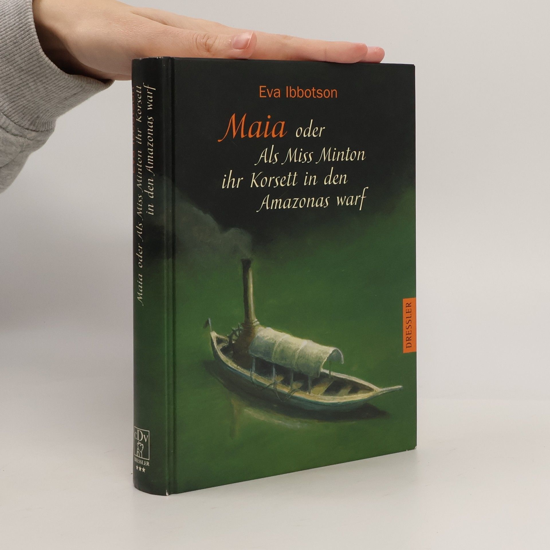 Eva Ibbotson Maia oder als Miss Minton ihr Korsett in den Amazonas warf