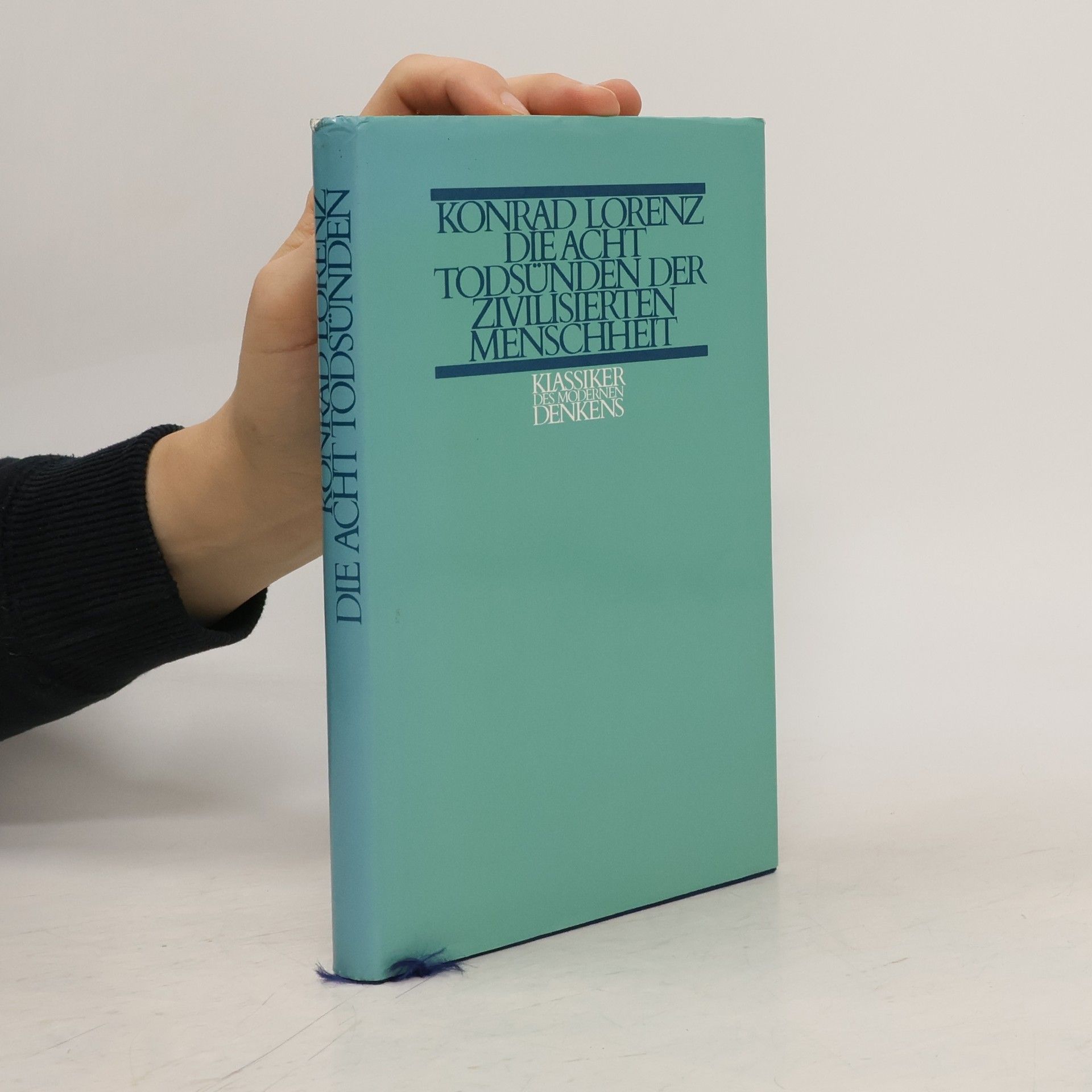 Konrad Lorenz Die acht Todsünden der Zivilisierten Menschheit