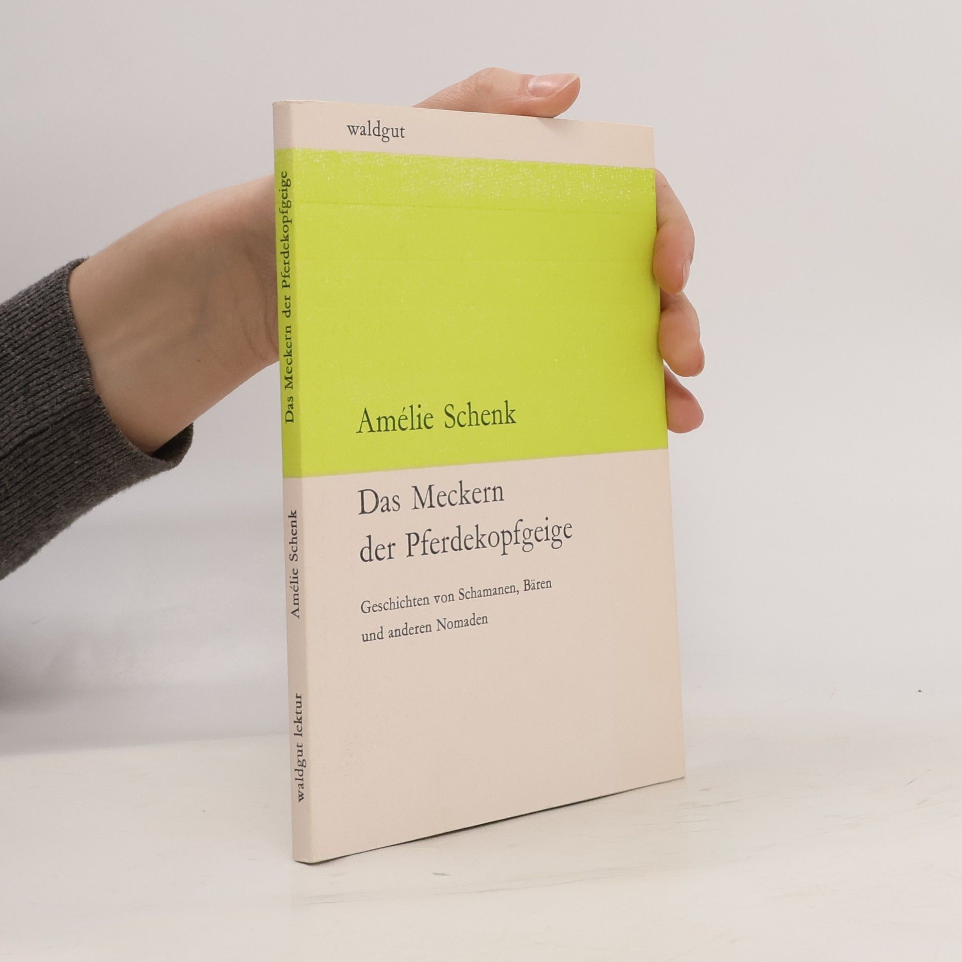 Amélie Schenk Das Meckern der Pferdekopfgeige