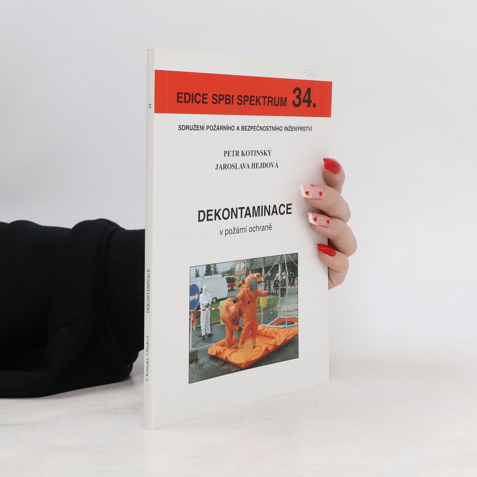 Petr Kotinský Dekontaminace v požární ochraně
