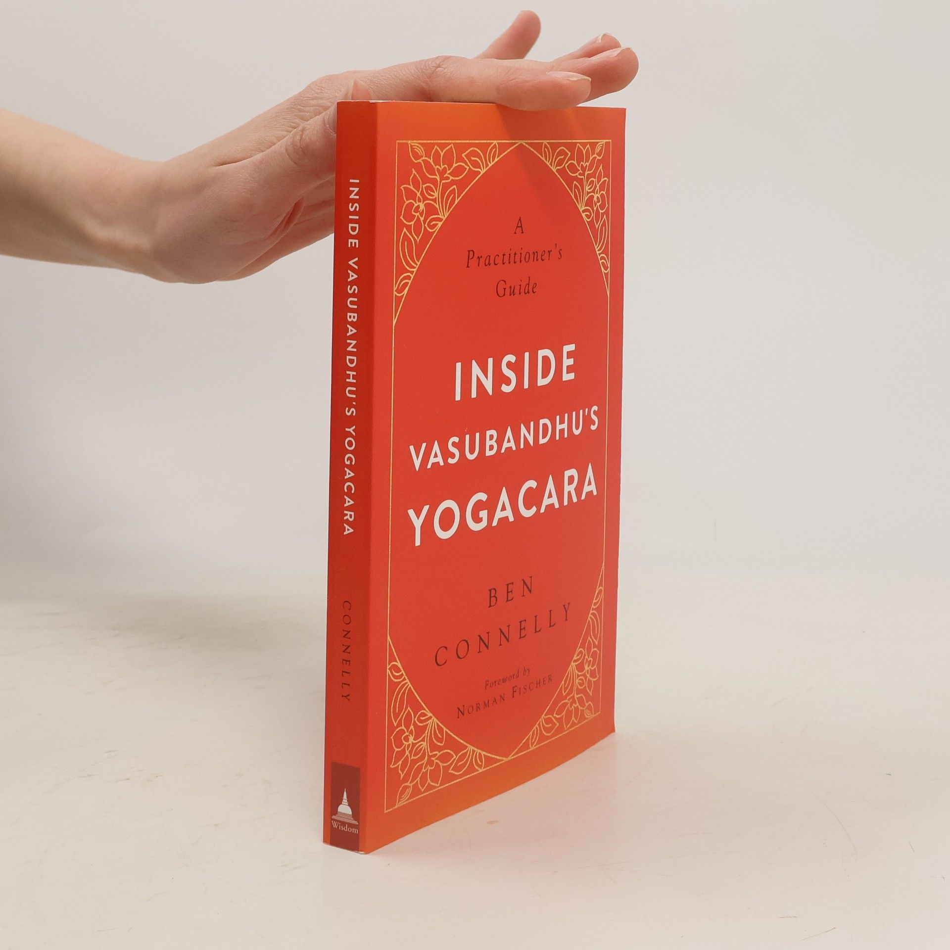 Ben Connelly Inside Vasubandhu's Yogacara