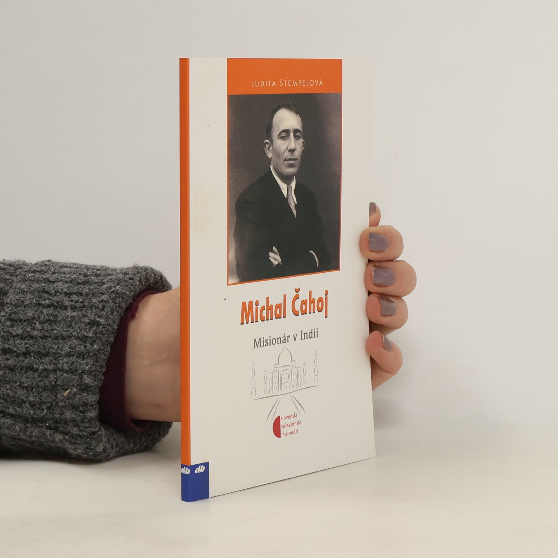 Judita Štempelová Michal Čahoj - misionár v Indii