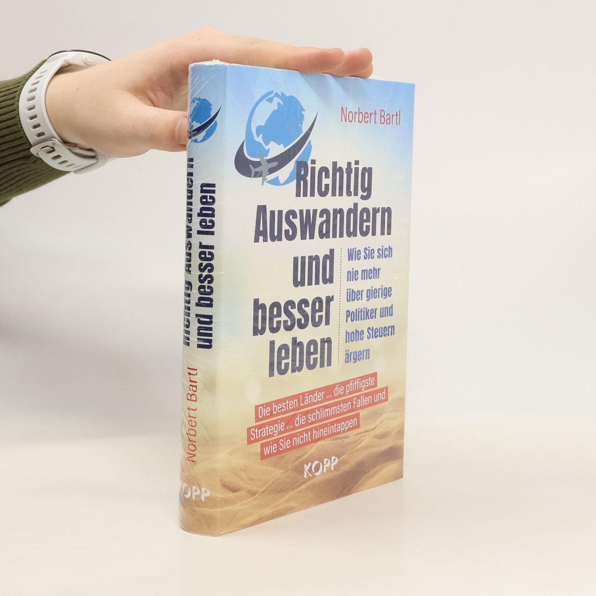 Norbert Bartl Richtig Auswandern und besser leben