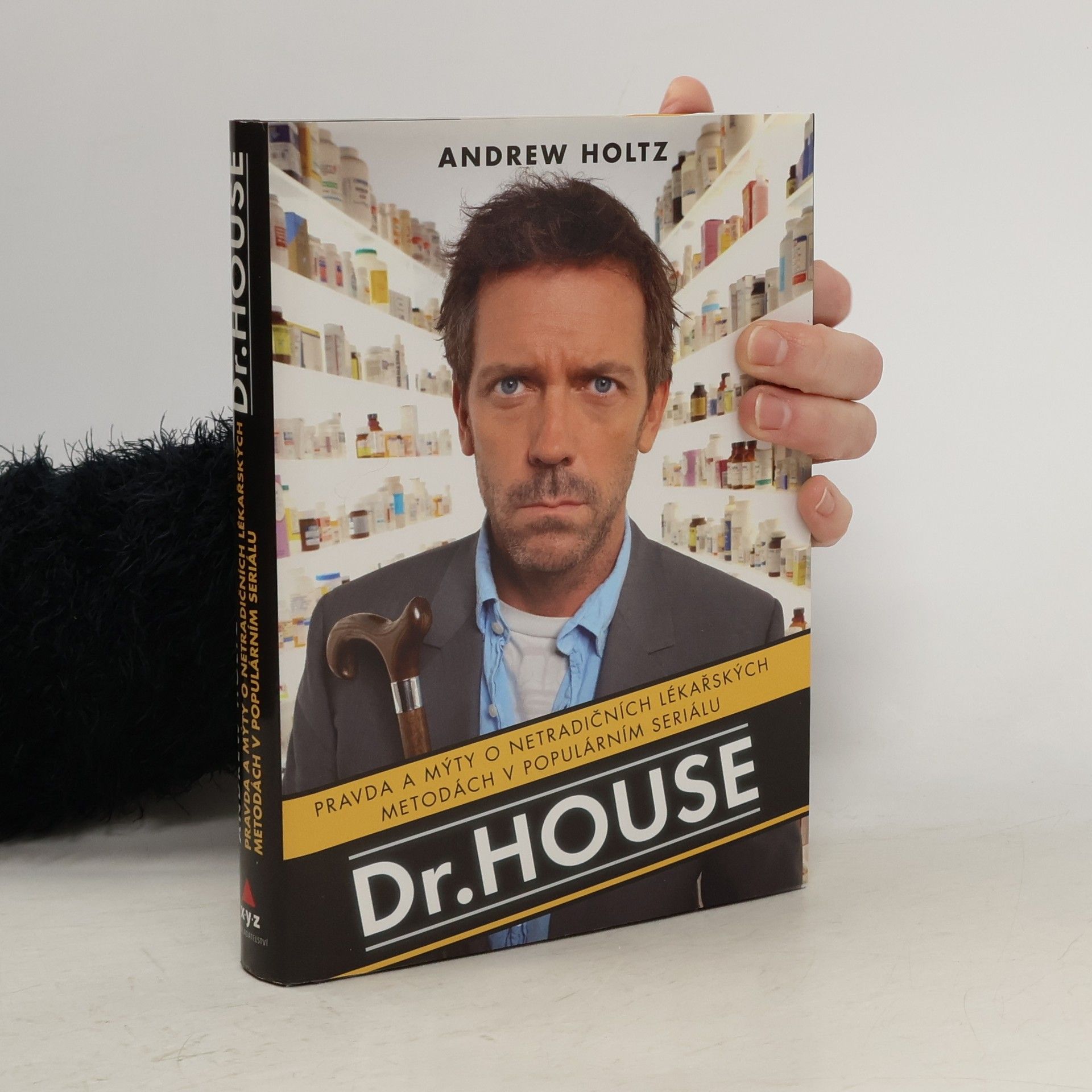 Tomáš Bíla Dr. House. Pravda a mýty o netradičních lékařských metodách v populárním seriálu