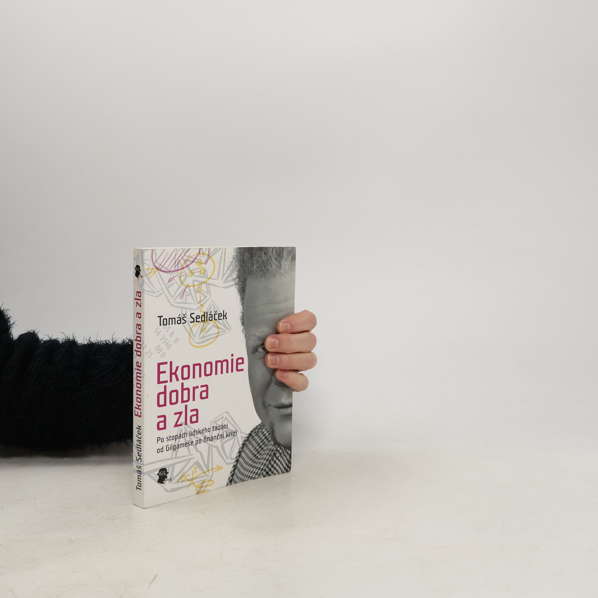 Tomáš Sedláček Ekonomie dobra a zla