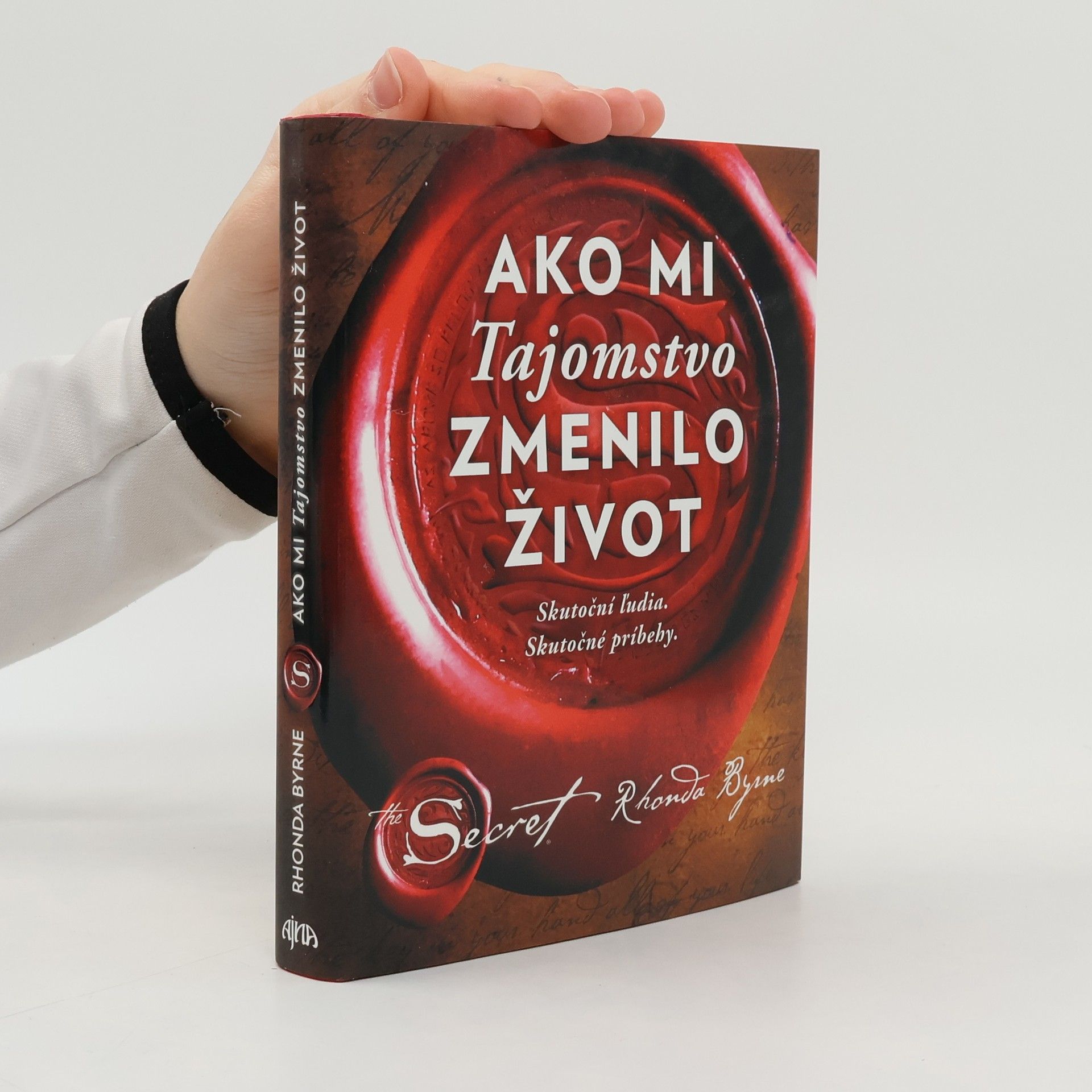 Rhonda Byrne Ako mi Tajomstvo zmenilo život