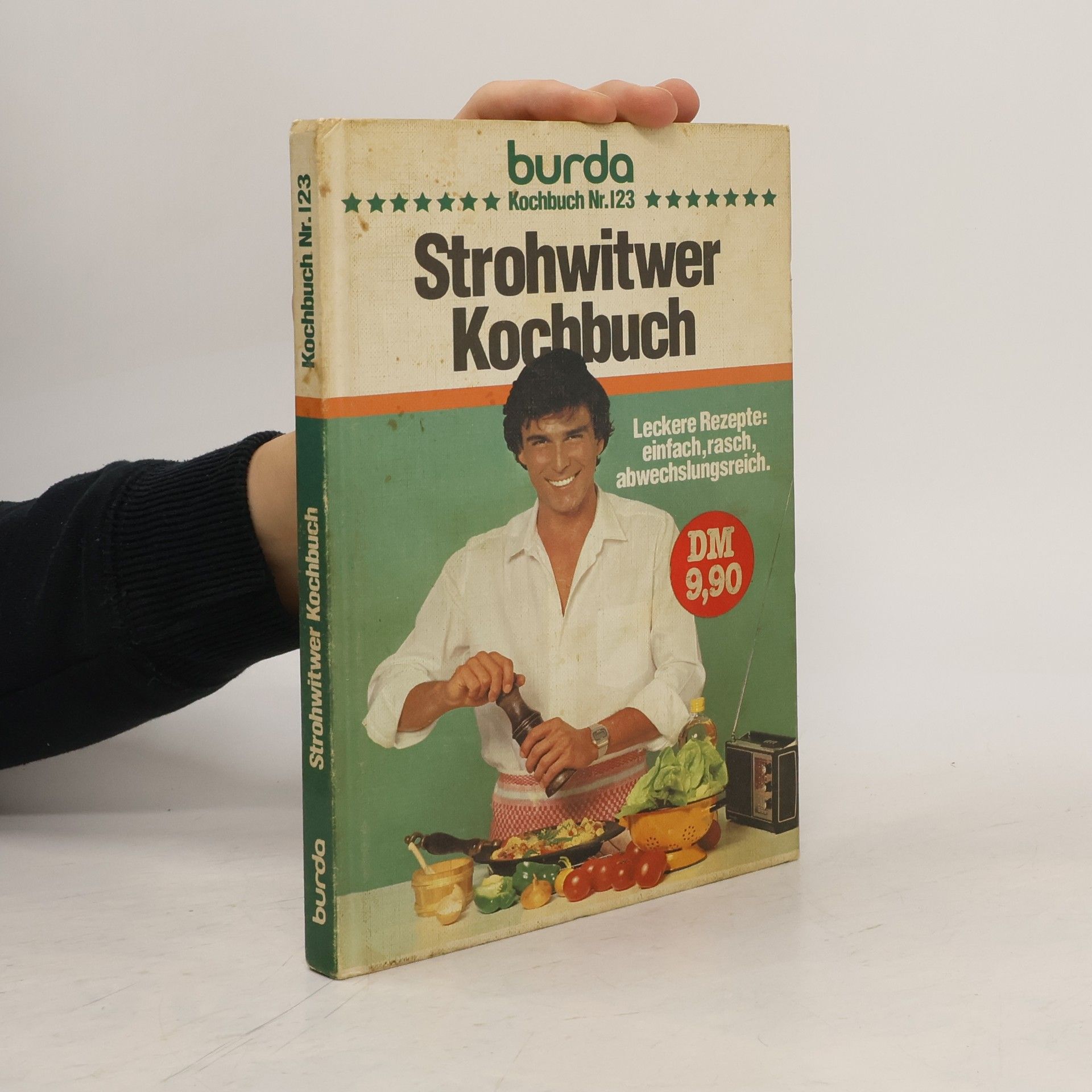 Autorenkollektiv Burda Strohwitwer Kochbuch 123. Leckere Rezepte einfach, abwechslungsreich
