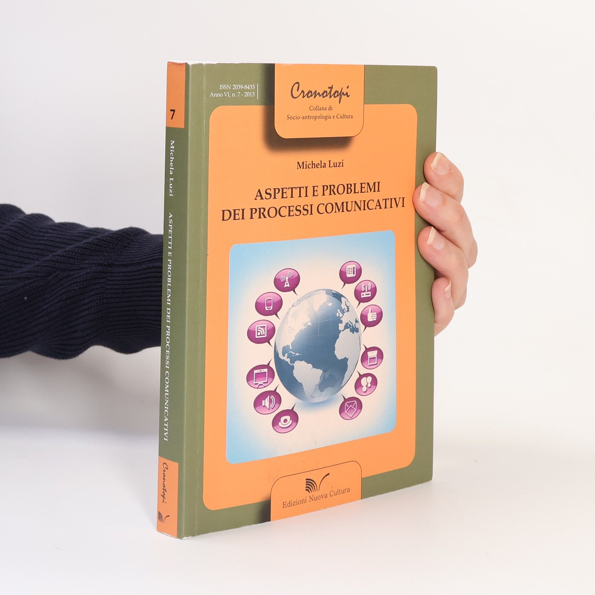 Michela Luzi Cronotopi - 7: Aspetti e problemi dei processi comunicativi