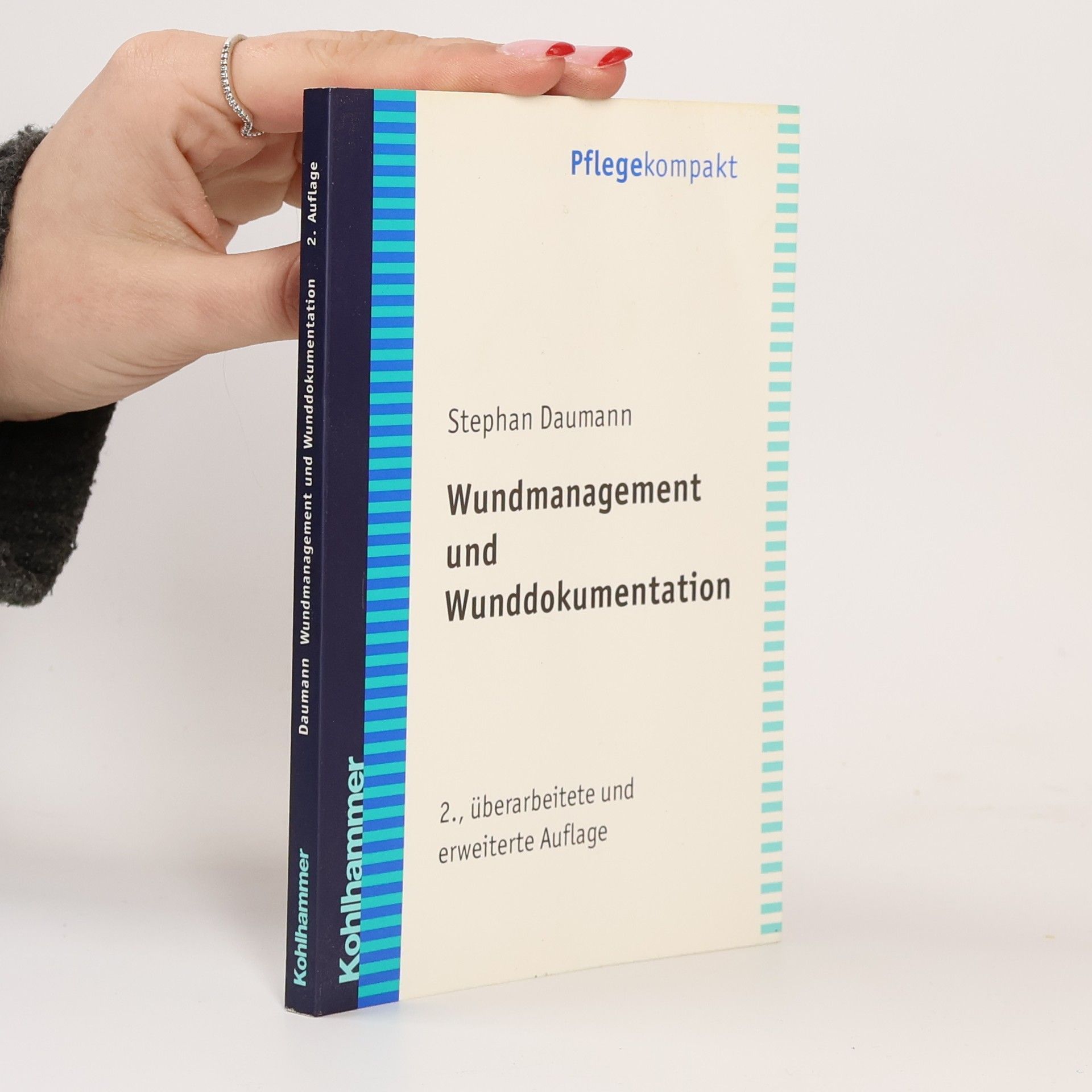 Wundmanagement und Wunddokumentation: 2., überarbeitete und erweiterte Auflage