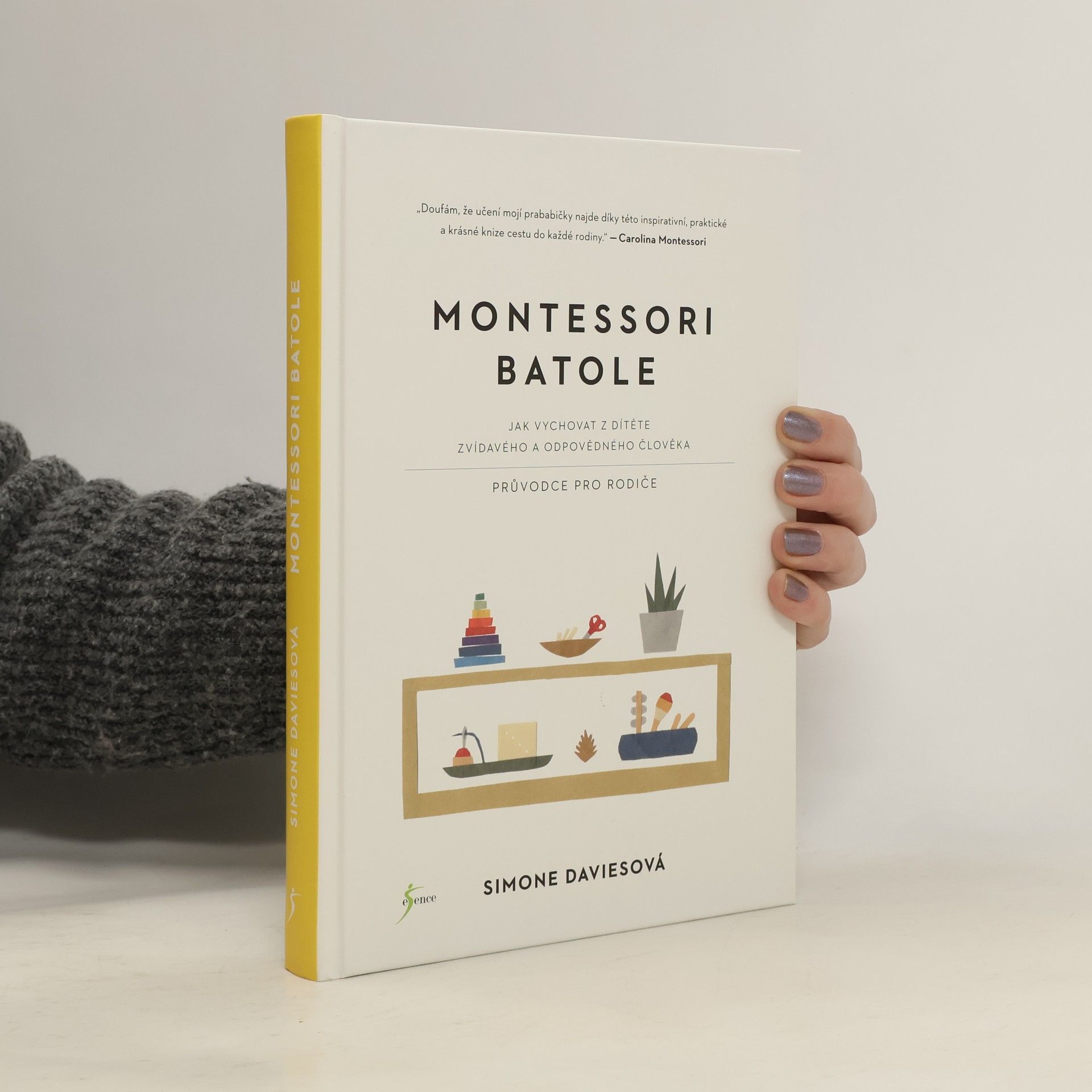 Simone Davies Montessori batole. Jak vychovat z dítěte zvídavého a odpovědného člověka