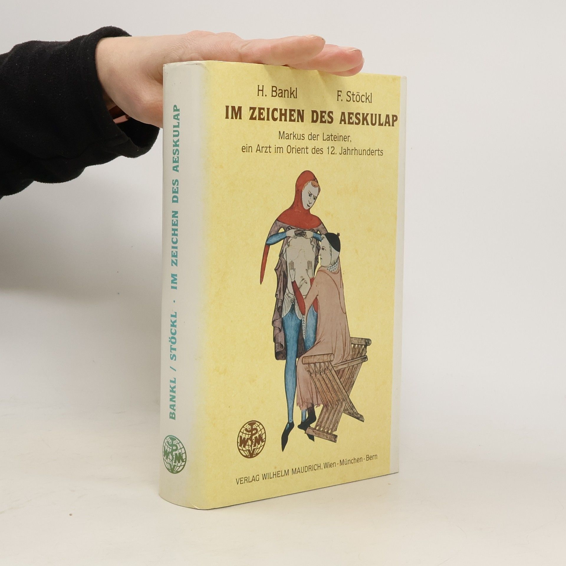 Friedrich Stöckl Im Zeichen des Aeskulap